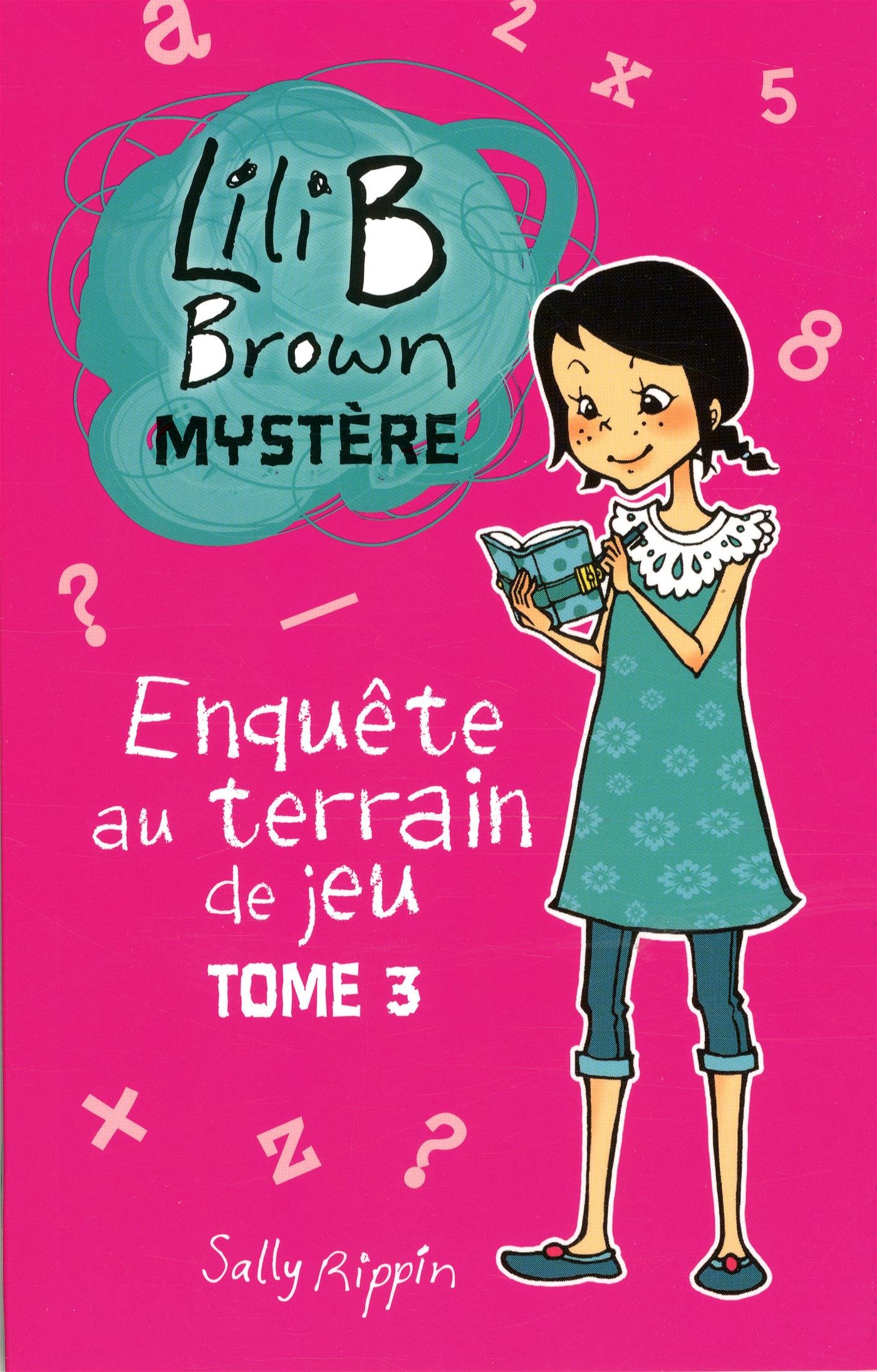 LILI B BROWN MYSTÈRE T.03 : UN BIEN ÉTRANGE SANDWICH [Paperback]