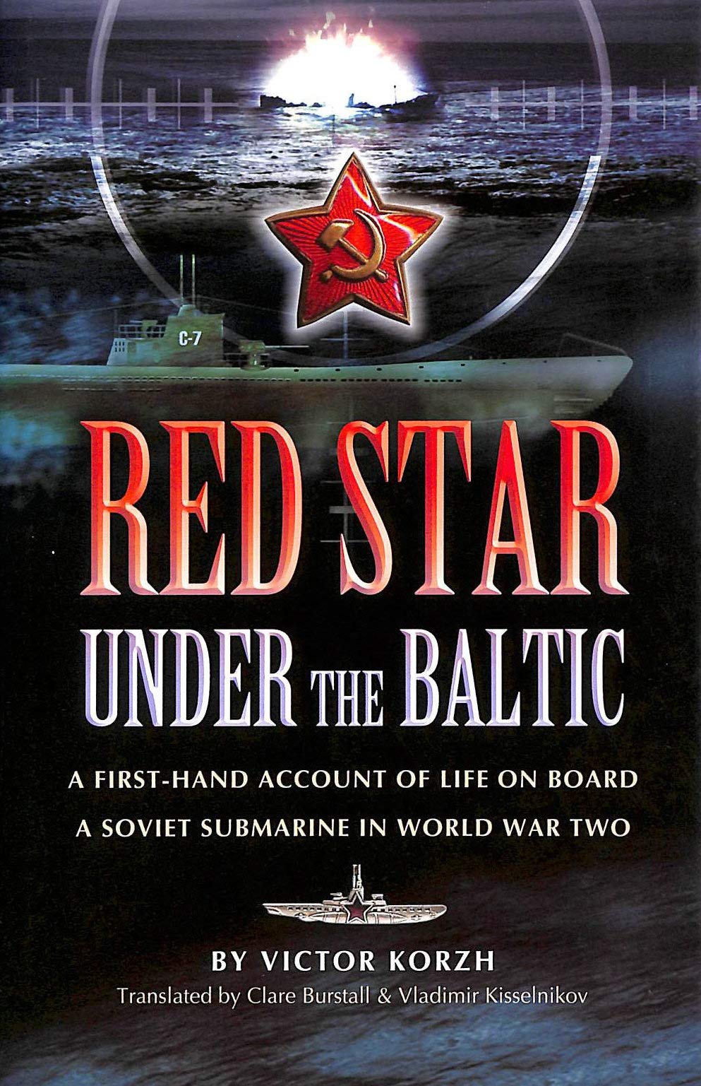 Buy Red Star Under the Baltic: a First-hand Account of Life on Board a Soviet Submarine in World War Two: A Firsthand Account of Life on Board a Soviet Submarine in World War 2 — BookShops.in