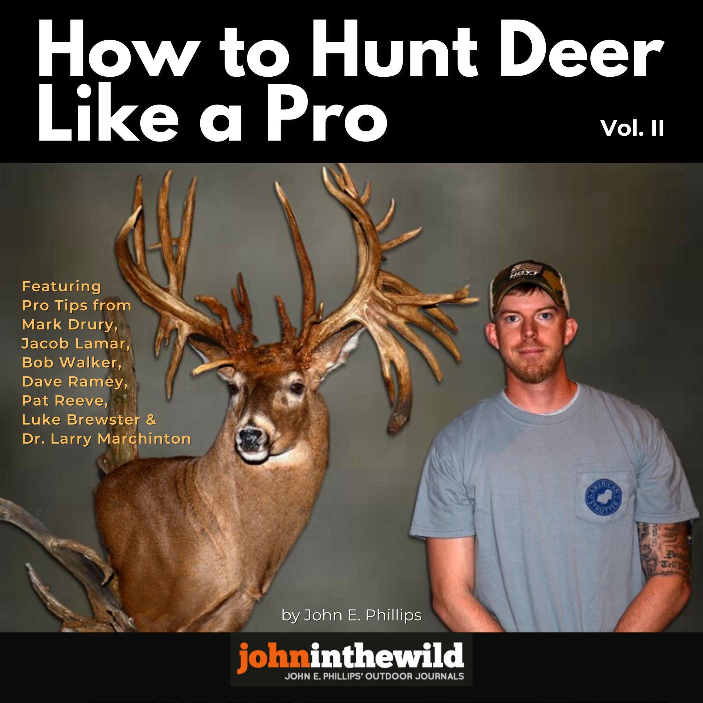 How to Hunt Deer like a Pro: Volume II