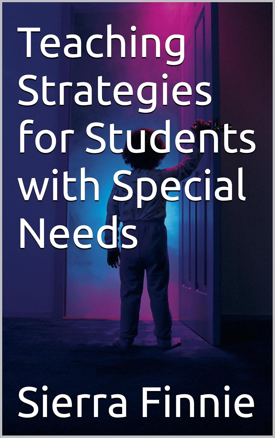 Teaching Strategies for Students with Special Needs