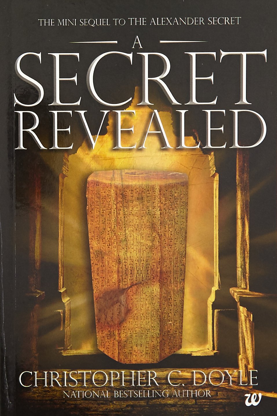 A Secret Revealed: The Mini Sequel to the Alexander Secret