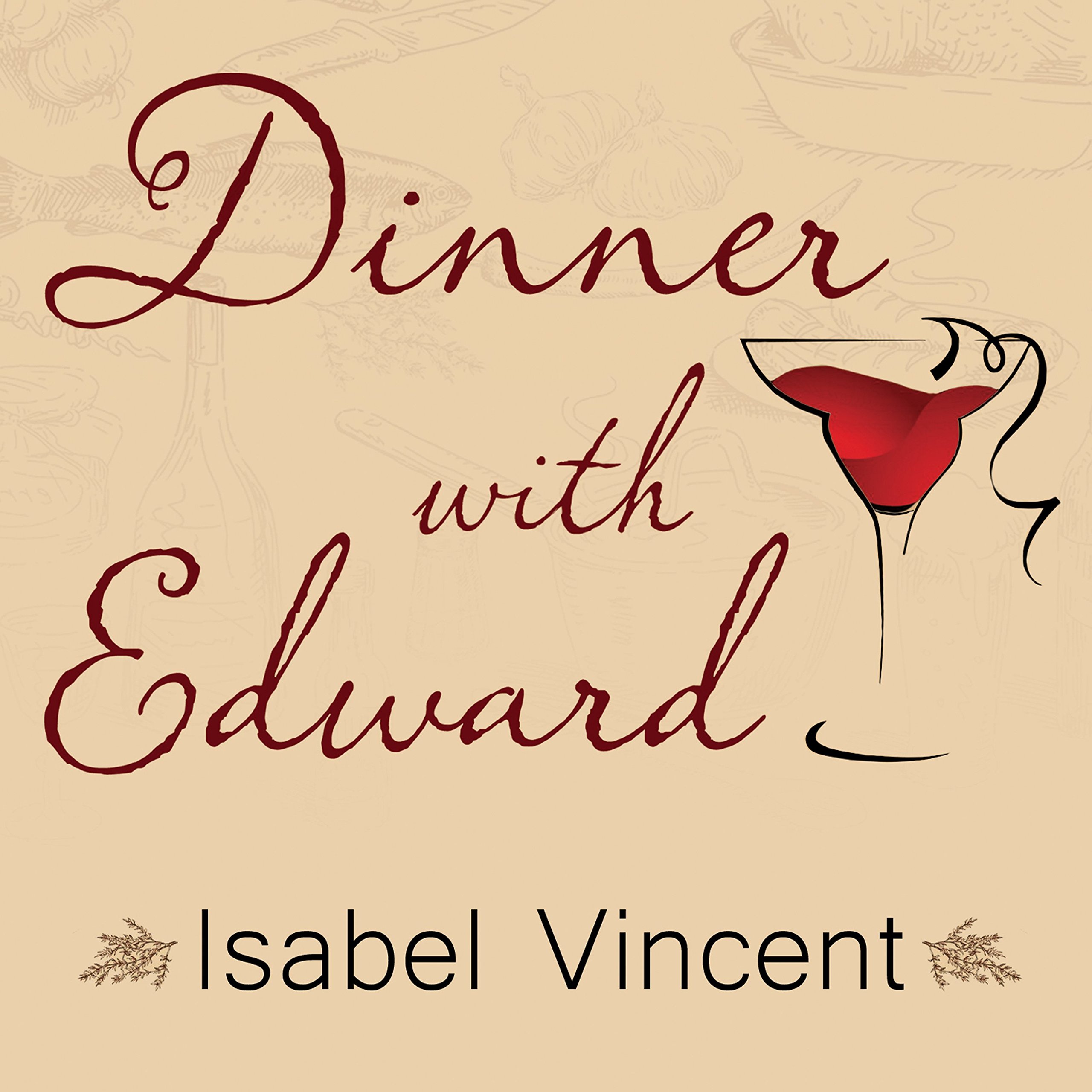 Buy Dinner with Edward: A Story of an Unexpected Friendship — BookShops.in