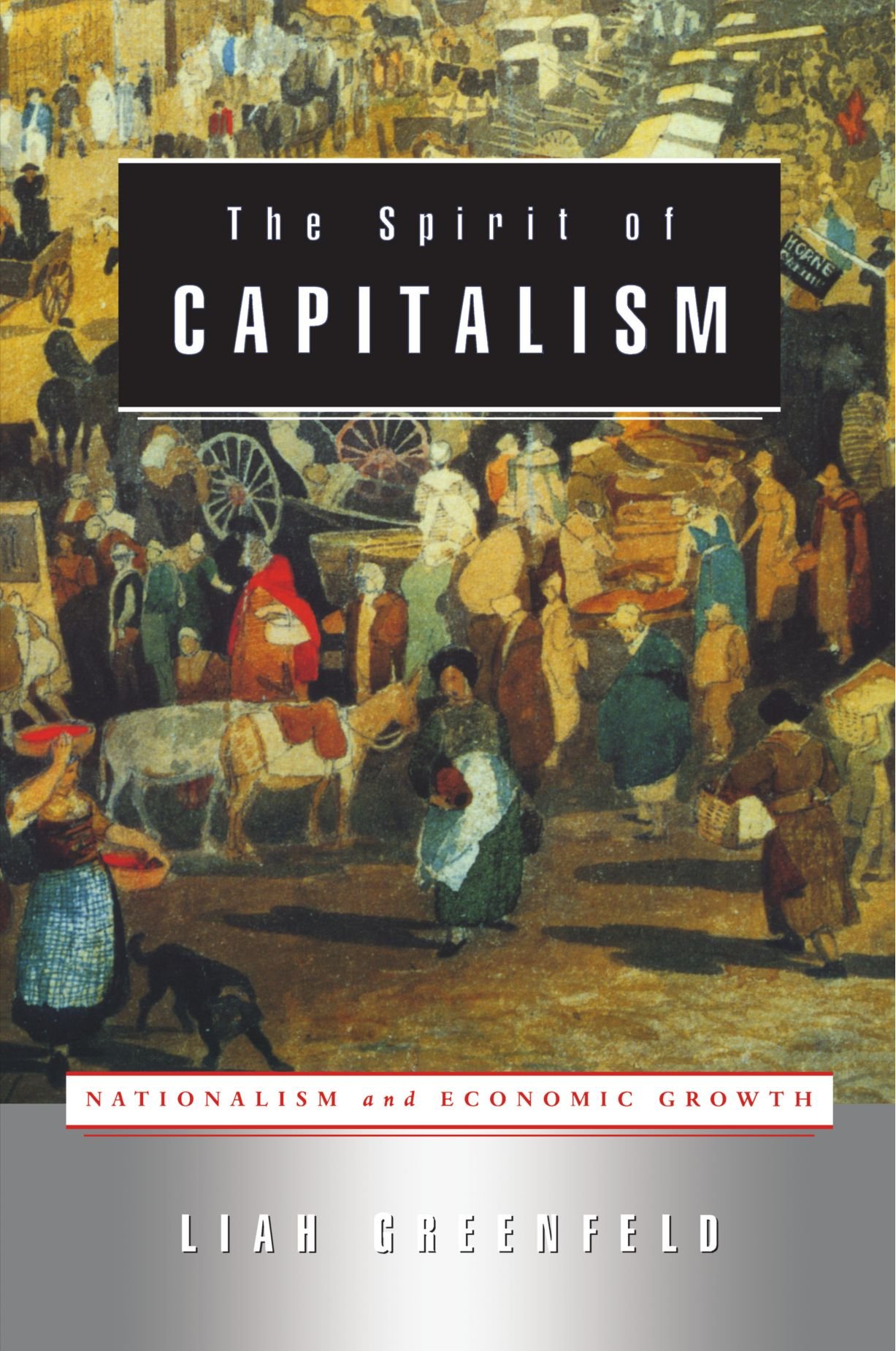 The Spirit of Capitalism: Nationalism and Economic Growth