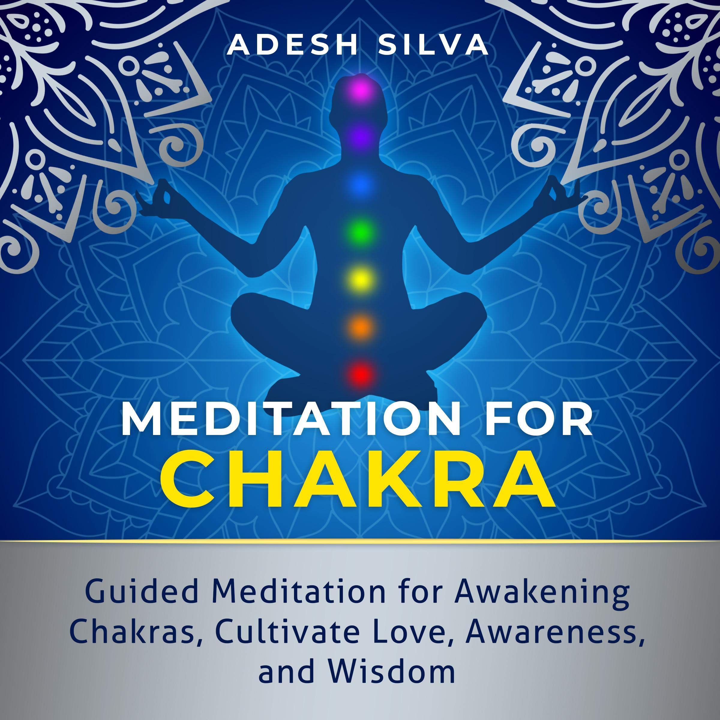 Cover art for Meditation for Chakra: Guided Meditation for Awakening Chakras and Cultivating Love, Awareness, and Wisdom
