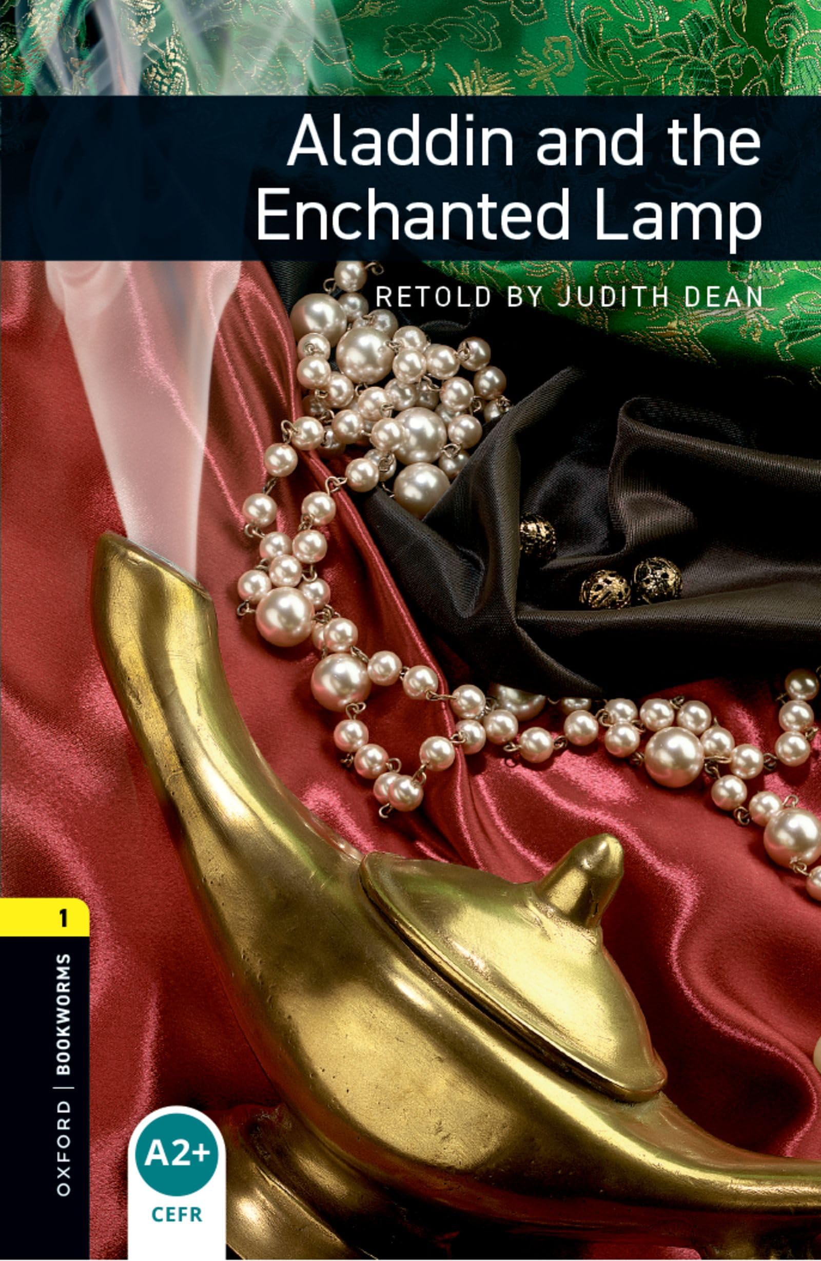 Oxford Bookworms Library: Level 1:: Aladdin and the Enchanted Lamp: Level 1: 400-Word Vocabulary