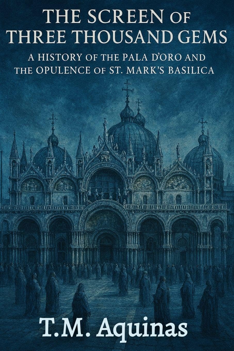 The Screen of Three Thousand Gems (Pilgrimage to the Sacred: Italy's Holy Shrines)