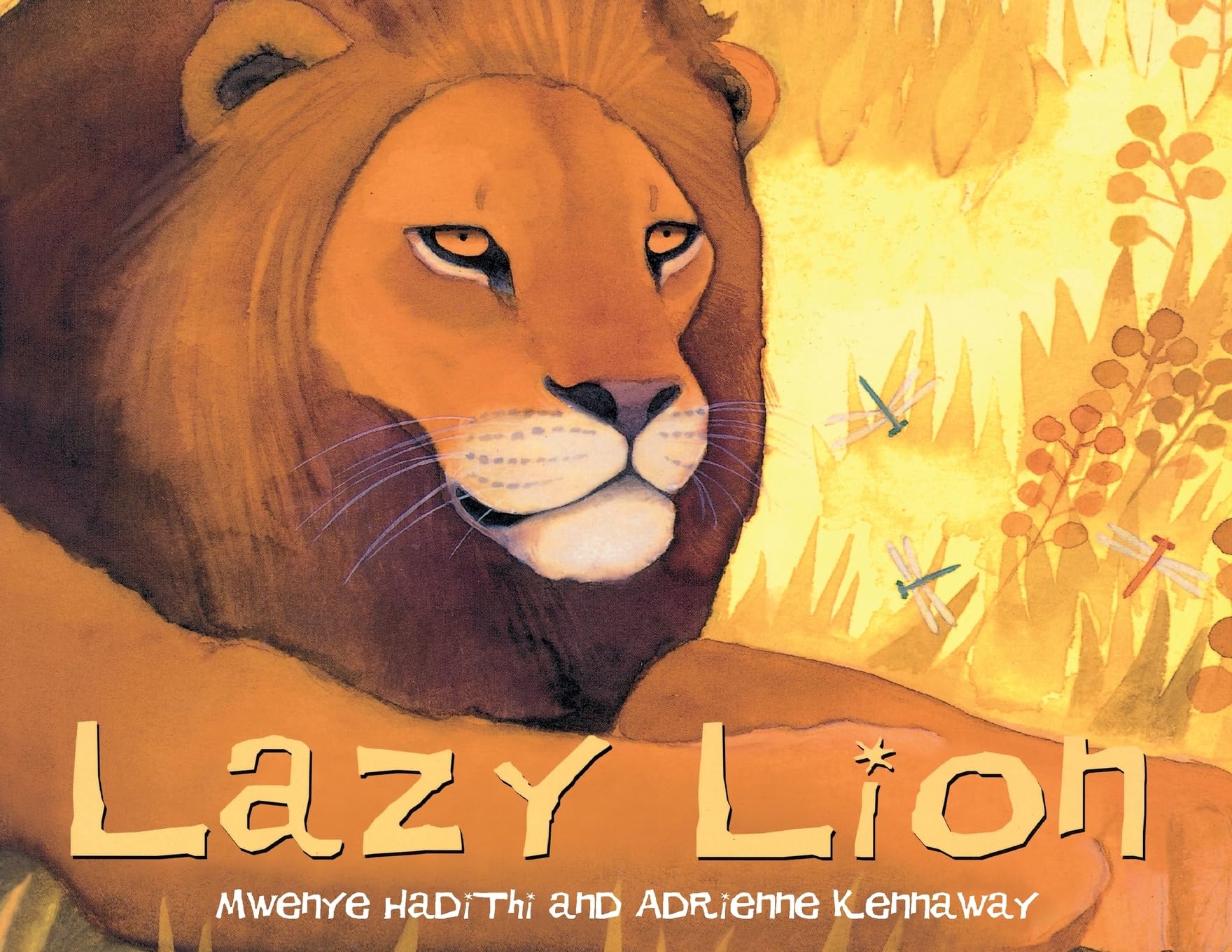 Lazy Lion: An African Animal Tale: 4