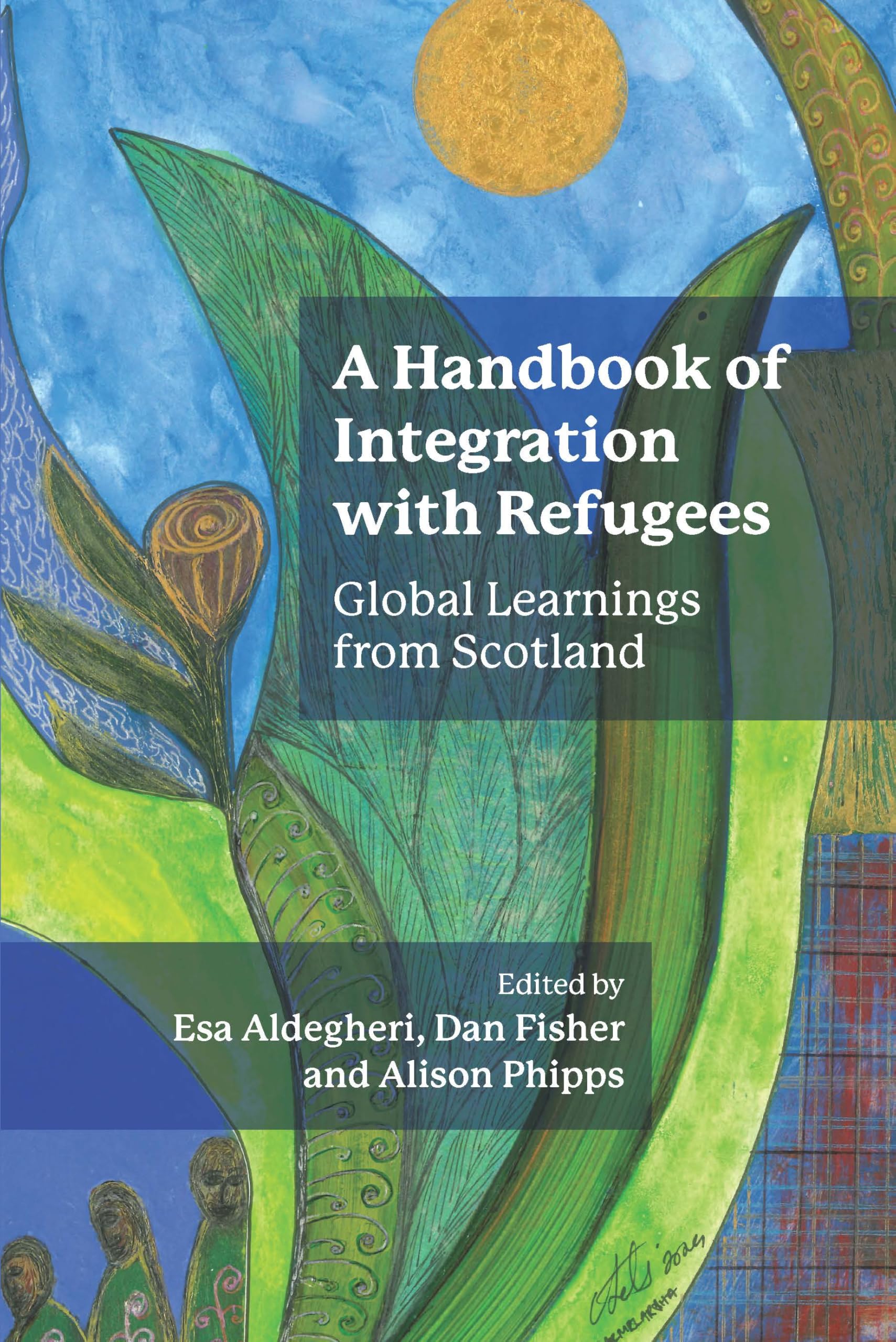 A Handbook of Integration with Refugees : Global Learnings from Scotland