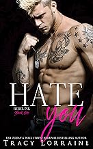 Hate You: An Enemies to Lovers Romance (Rebel Ink Book 1)