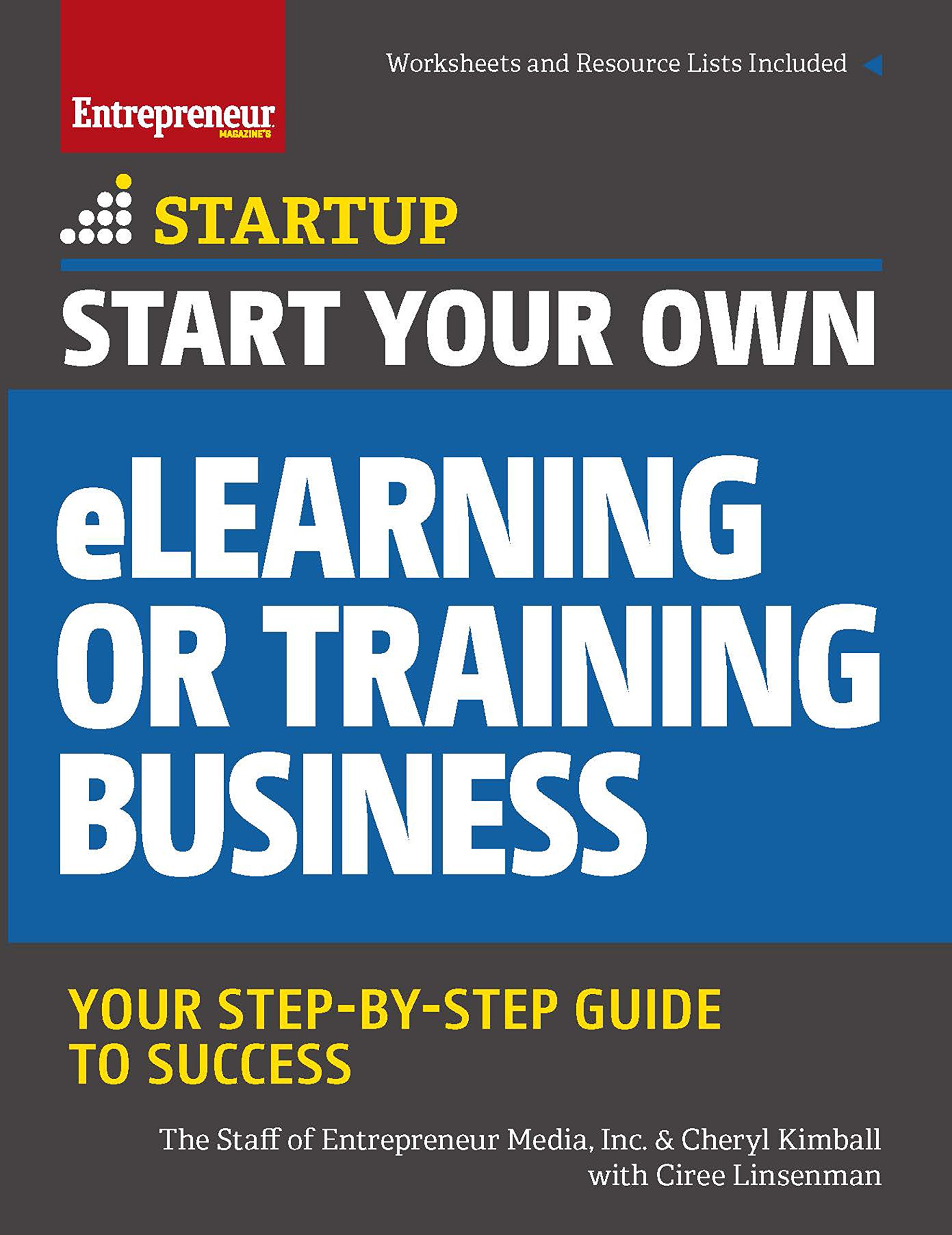 Start Your Own eLearning or Training Business: Your Step-By-Step Guide to Success (StartUp Series) Paperback – October 13, 2015