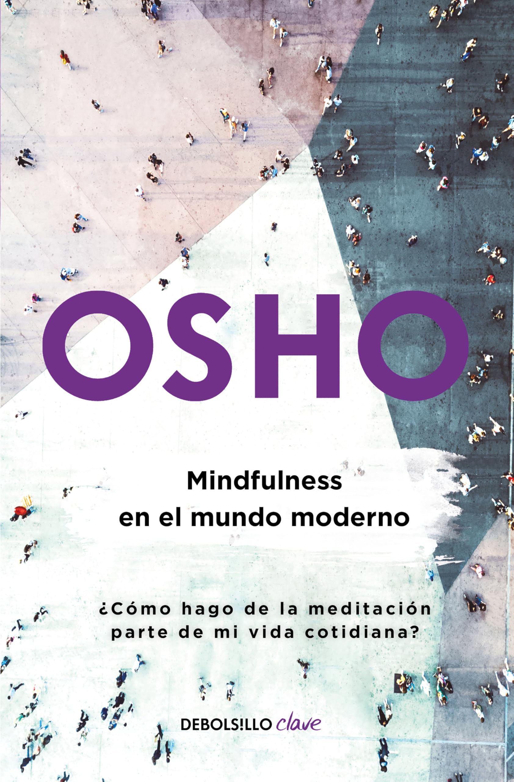 Mindfulness en el mundo moderno / Mindfulness in the Modern World