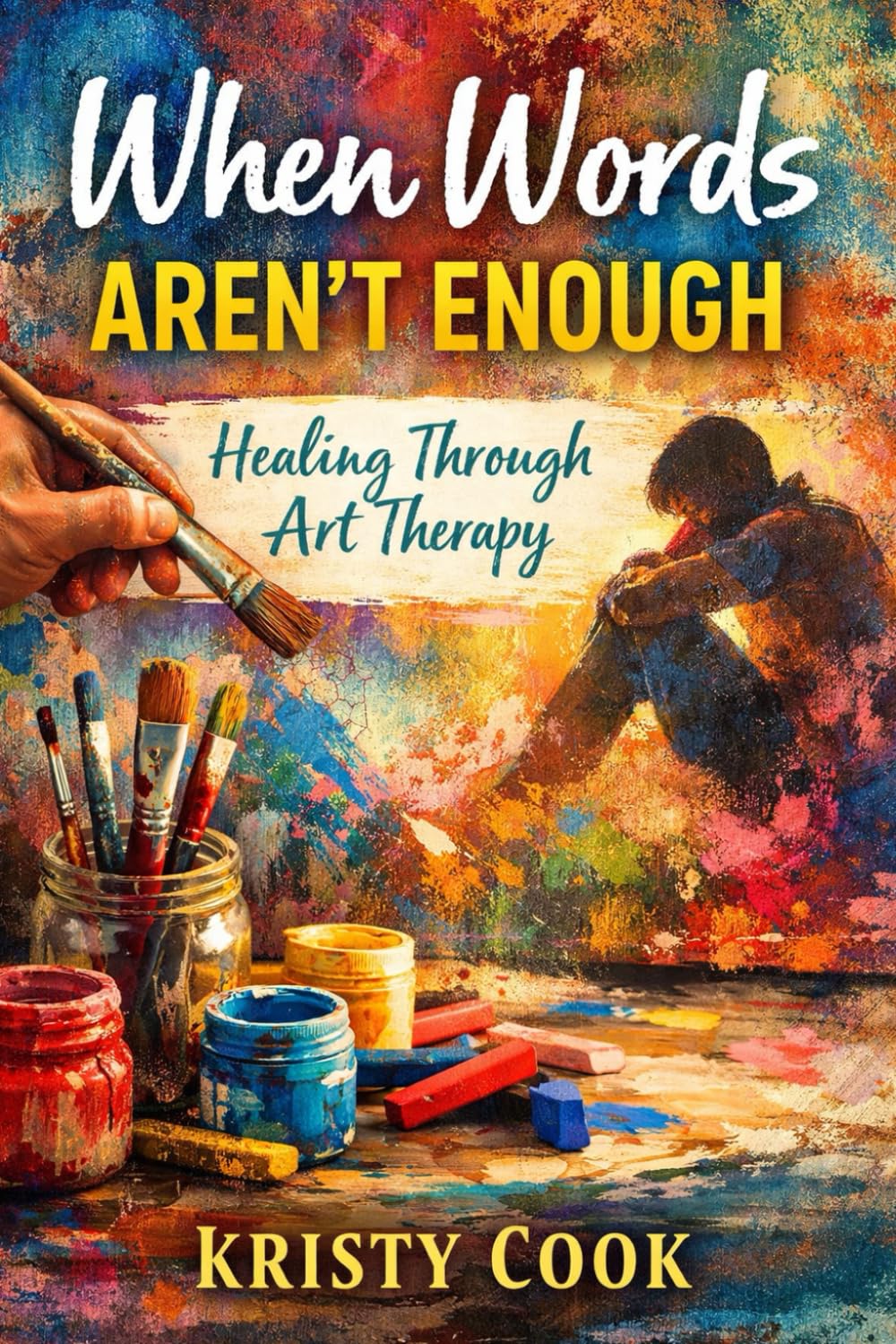 When Words Aren’t Enough: Healing Through Art Therapy