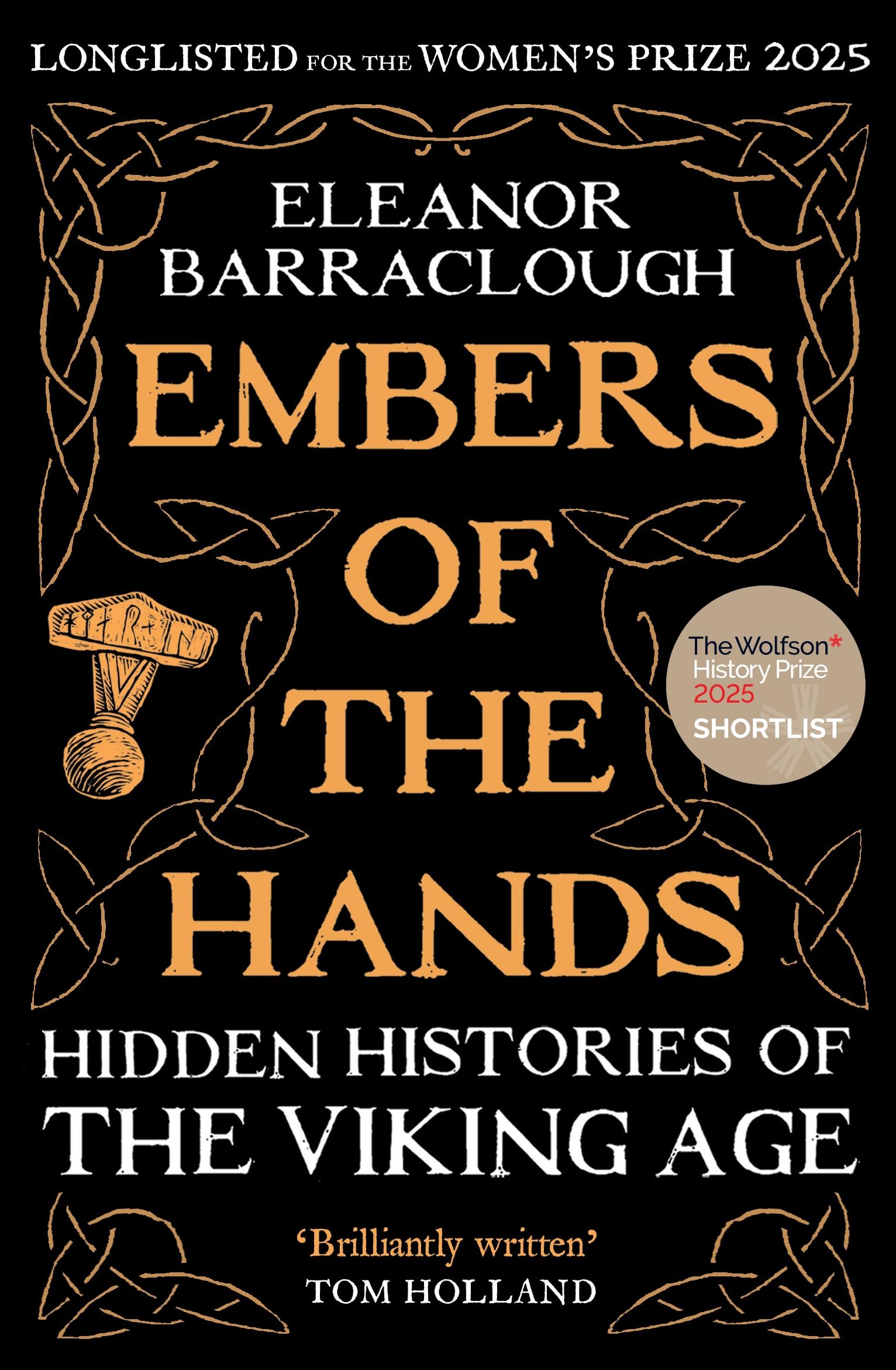Embers of the Hands: Shortlisted for the 2025 Wolfson History Prize and Longlisted for the 2025 Women's Prize for Non-Fiction