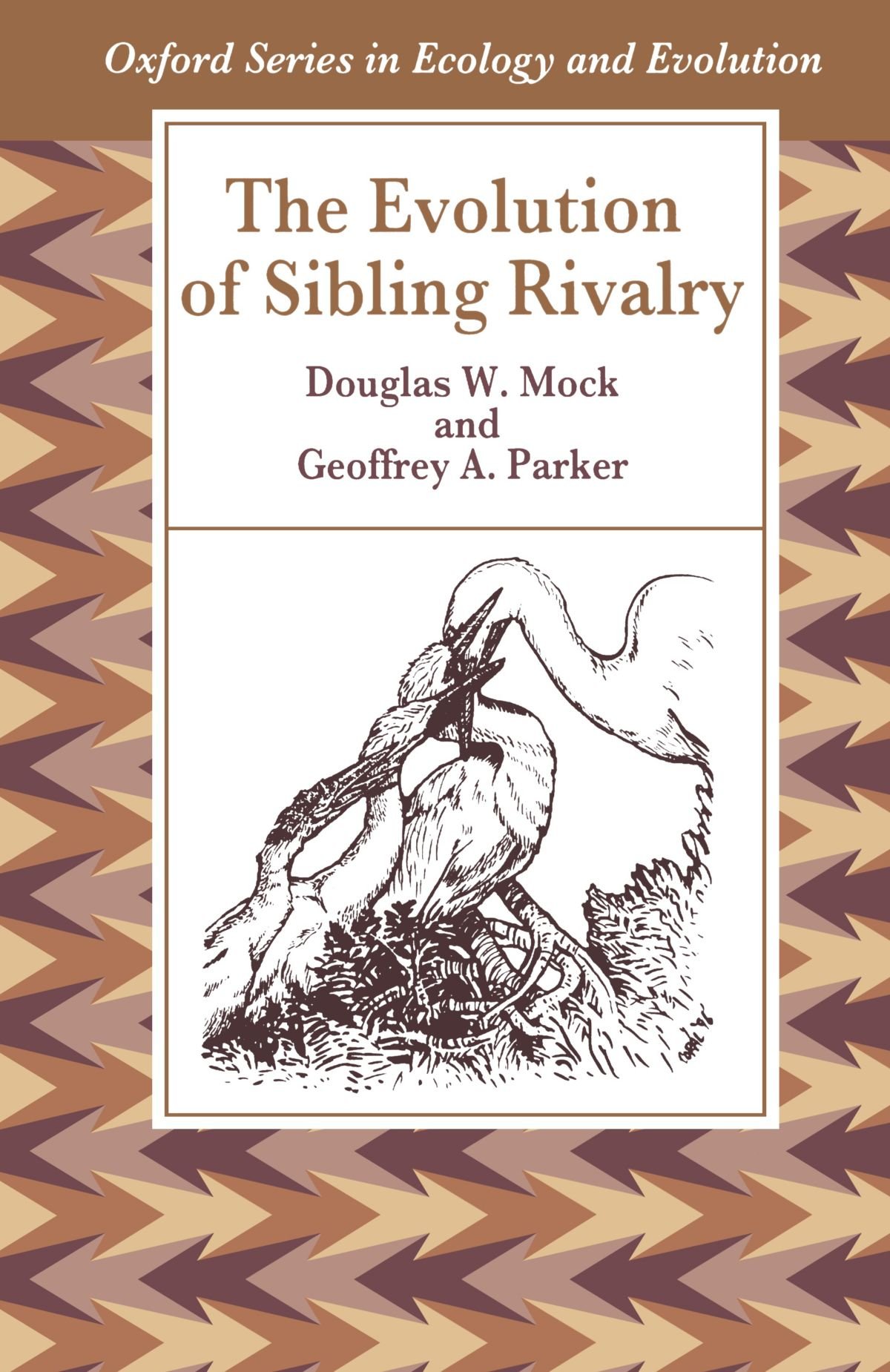 The Evolution of Sibling Rivalry (Oxford Series in Ecology and Evolution)