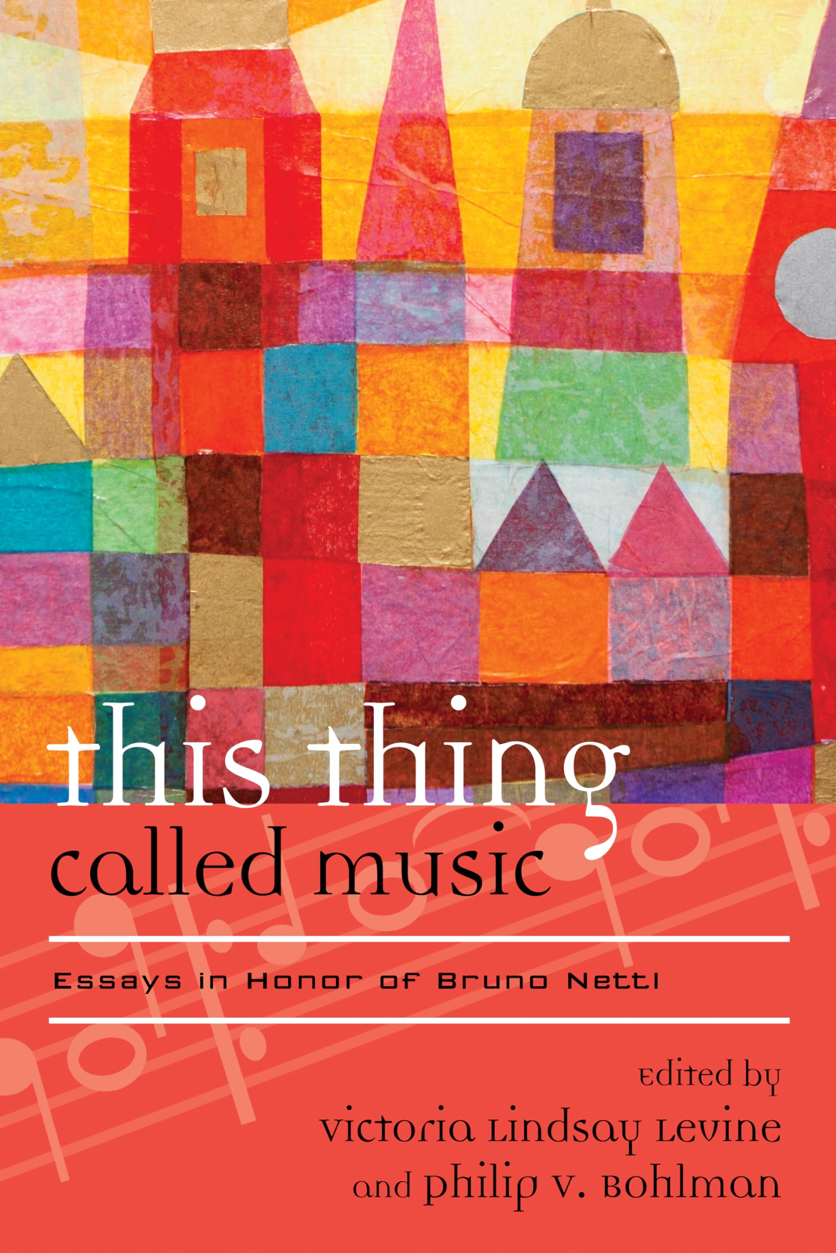 Essays in Honor of Bruno Nettl livre de musicologie et anthropologie musicale