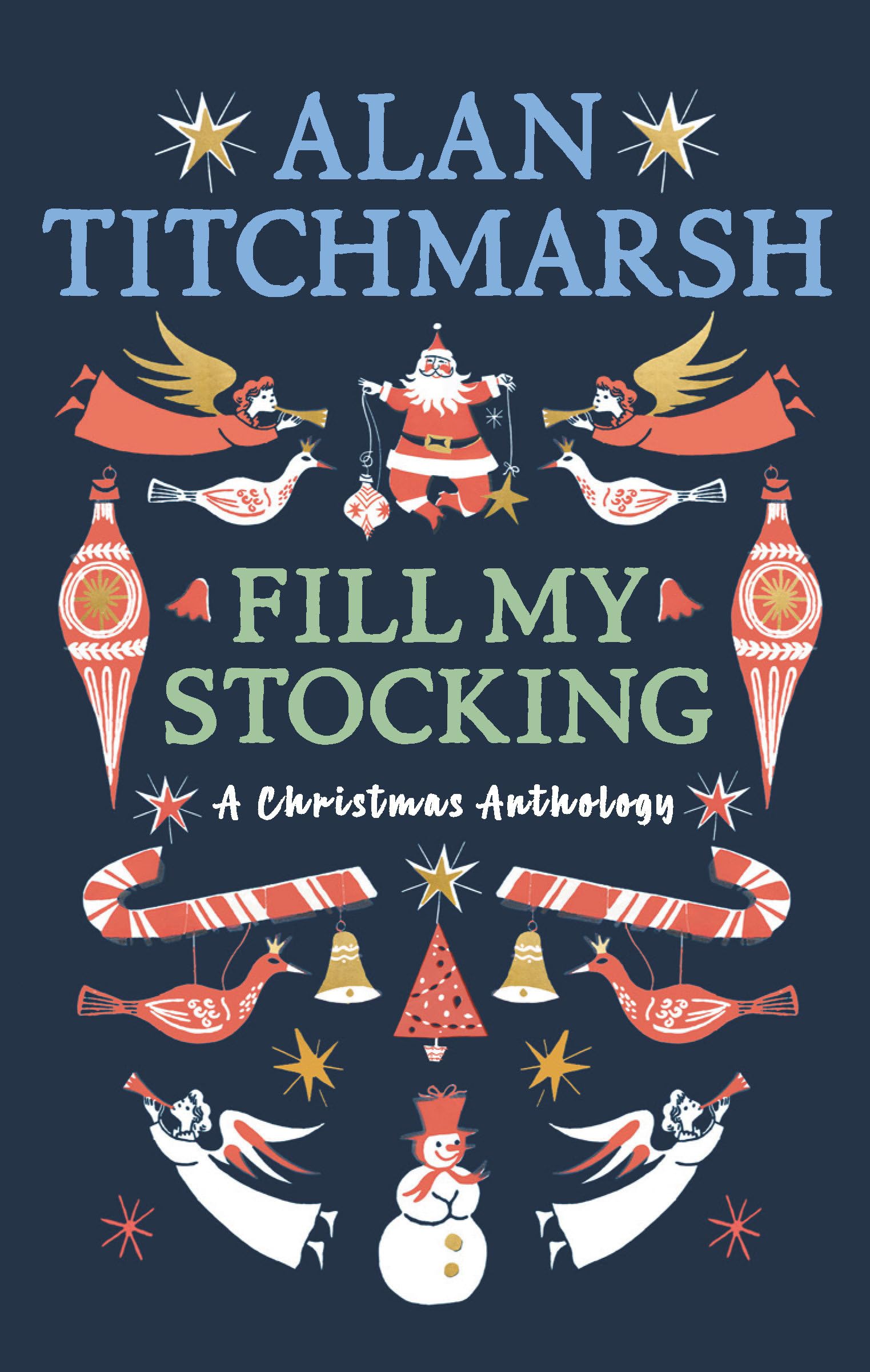 Alan Titchmarsh's Fill My Stocking: A Christmas Anthology