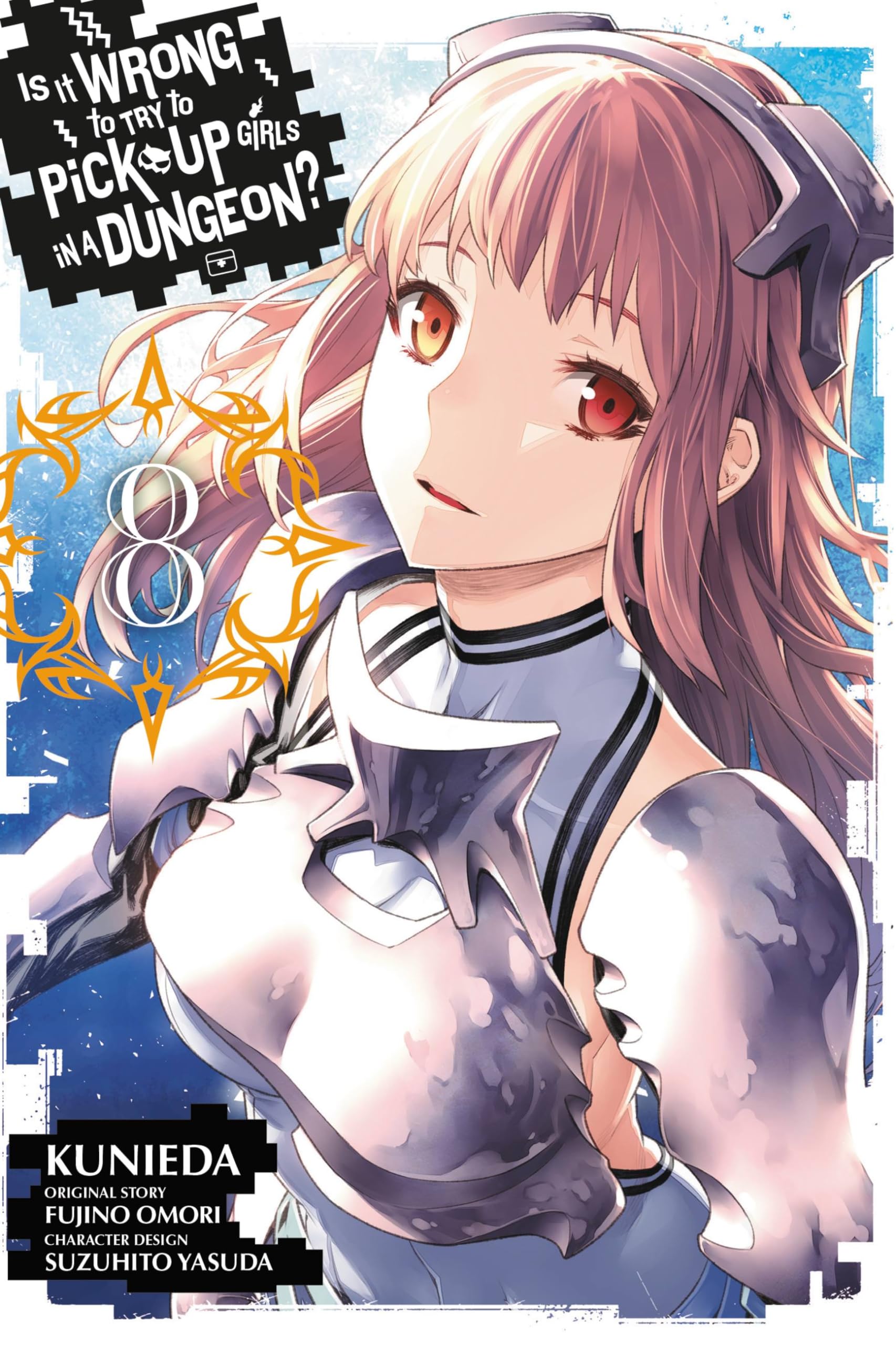 Is It Wrong to Try to Pick Up Girls in a Dungeon?, Vol. 8 (IS WRONG PICK UP GIRLS DUNGEON GN)