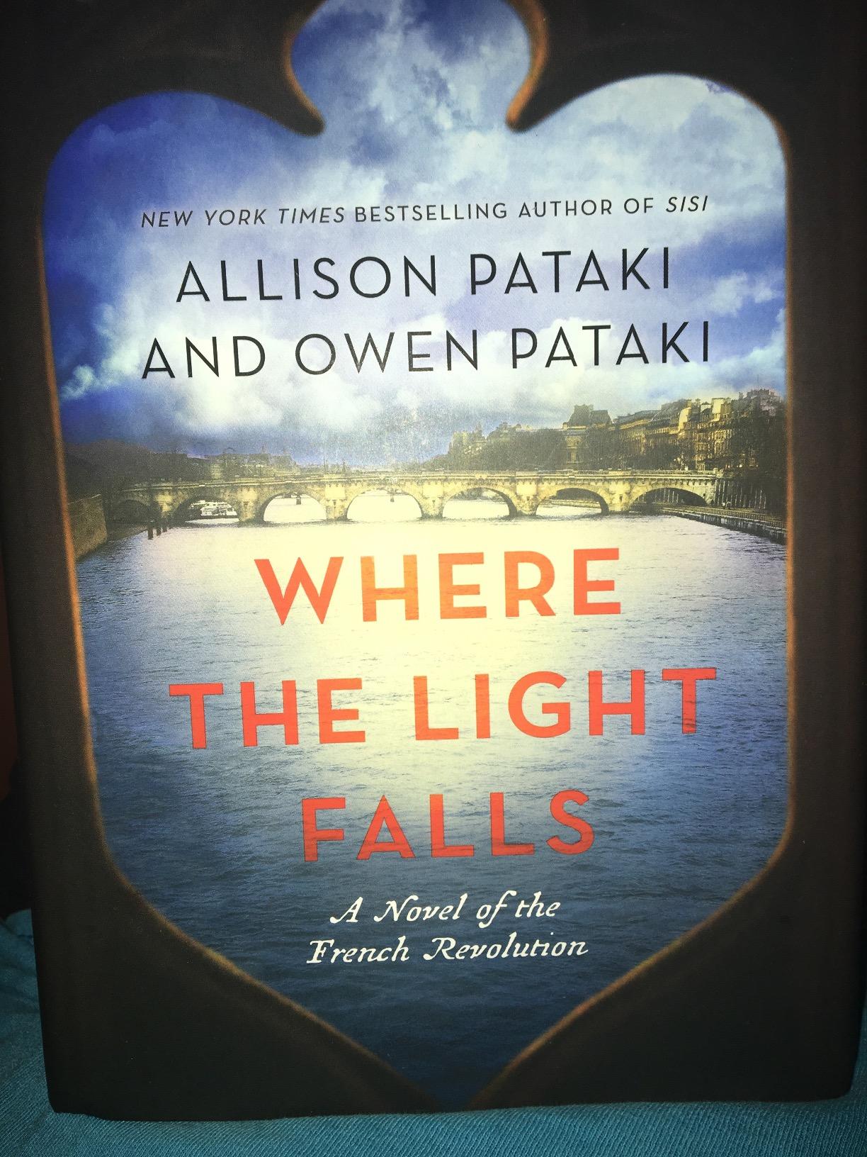 Where the Light Falls A Novel of the French Revolution