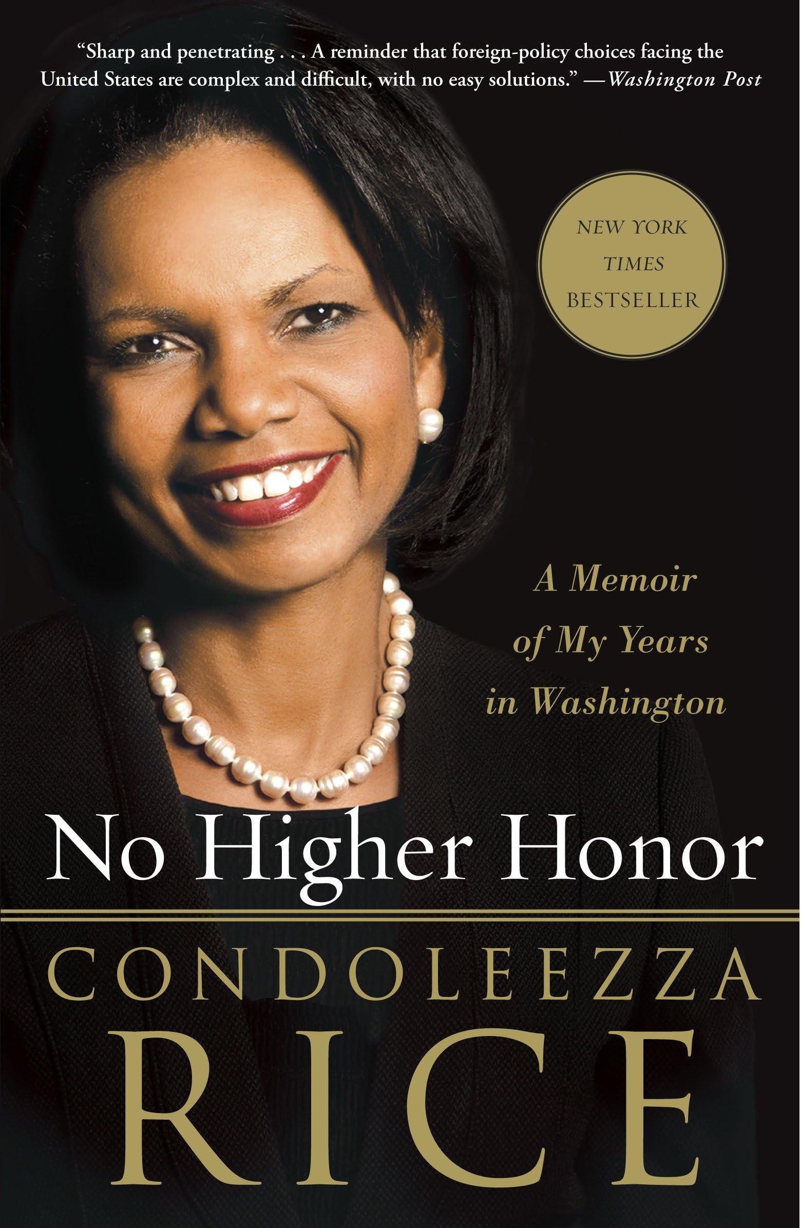 No Higher Honor: A Memoir of My Years in Washington Paperback – Illustrated, September 4, 2012