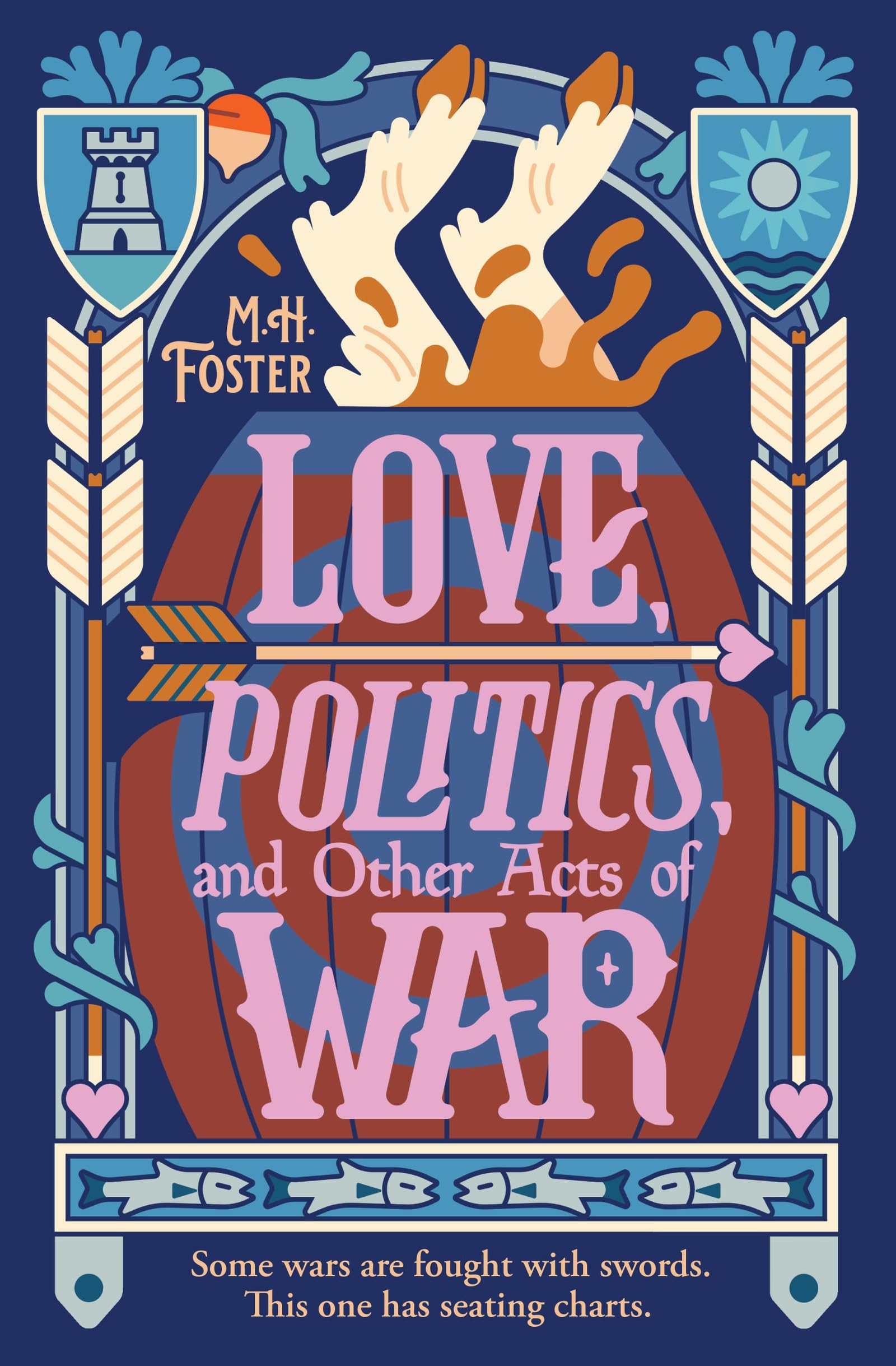 Love, Politics, and Other Acts of War: A laugh-out-loud, cozy fantasy where wars are fought with seating charts. (A Gentle Apocalypse)