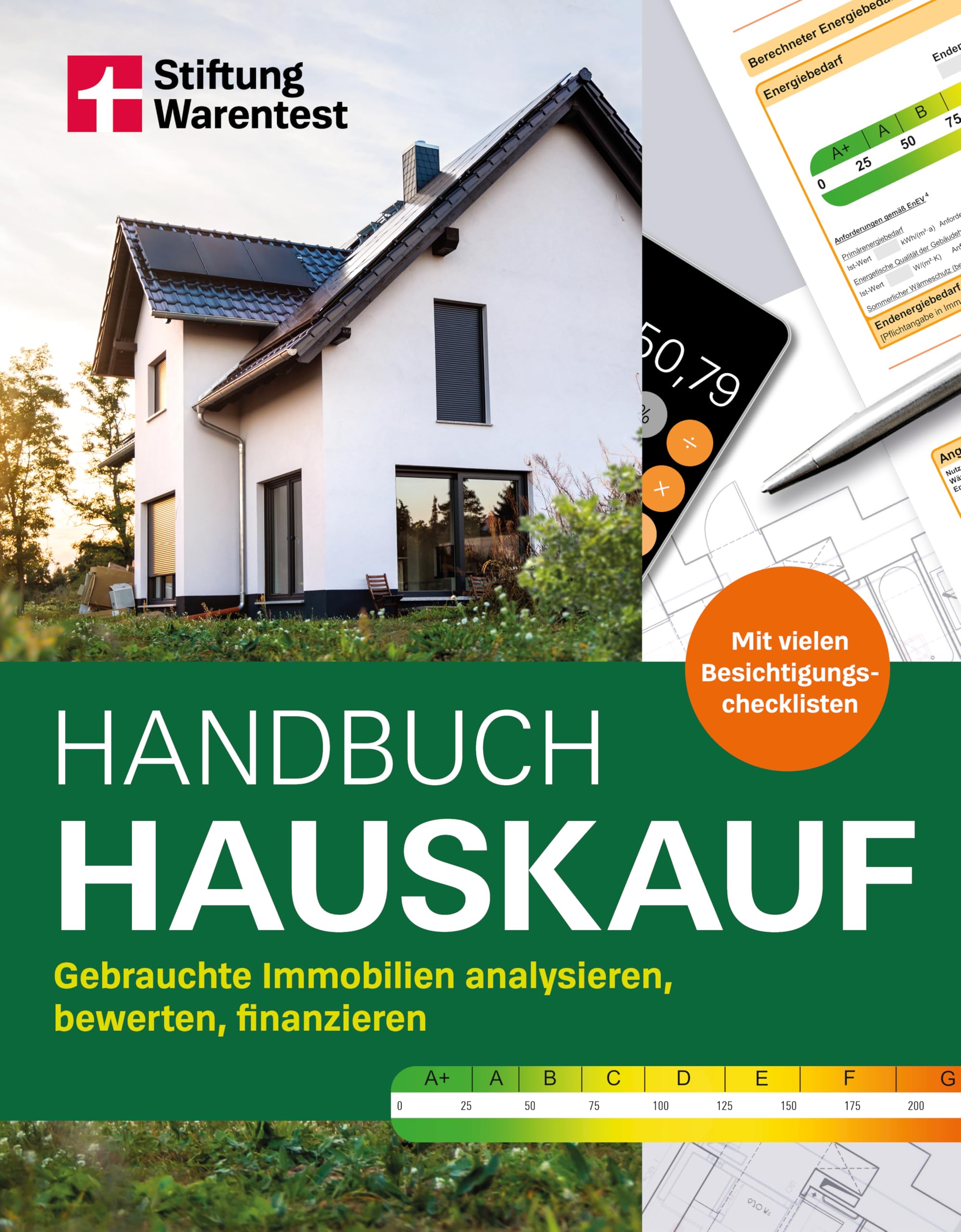 Handbuch Hauskauf: Gebrauchte Immobilien analysieren, bewerten, finanzieren. Mit Checklisten für die Hausbesichtigung