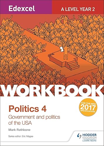 Edexcel A-level Politics Workbook 4: Government and Politics of the USA (Edexcel a/Level Politics Wkbk)