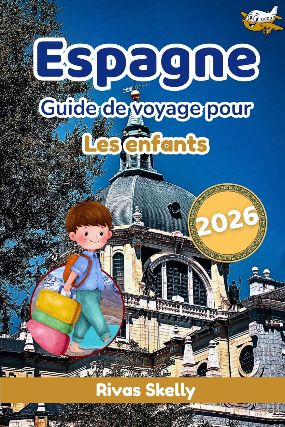 Espagne Guide de voyage pour Les Enfants 2026