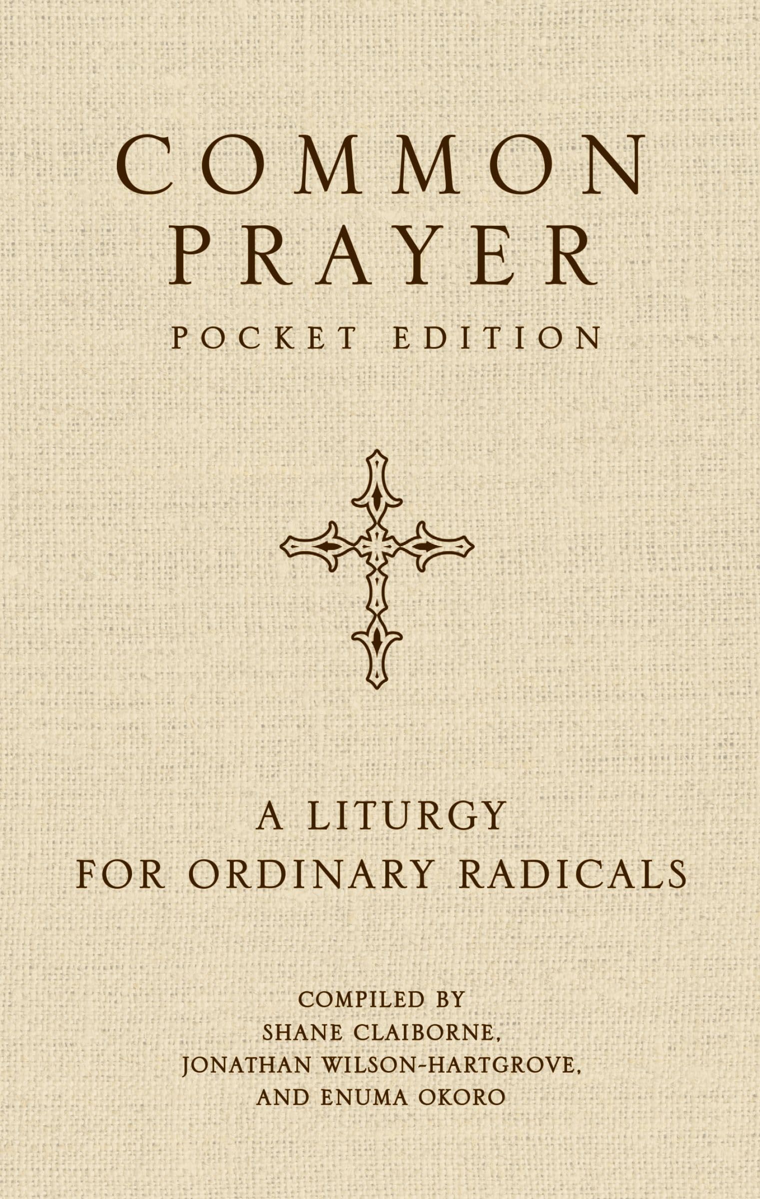 Common Prayer Pocket Edition | Softcover: A Liturgy for Ordinary Radicals