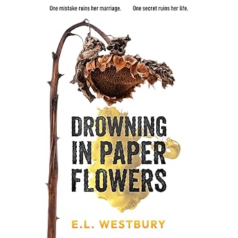 Drowning in Paper Flowers Audiobook by E.L. Westbury episode artwork