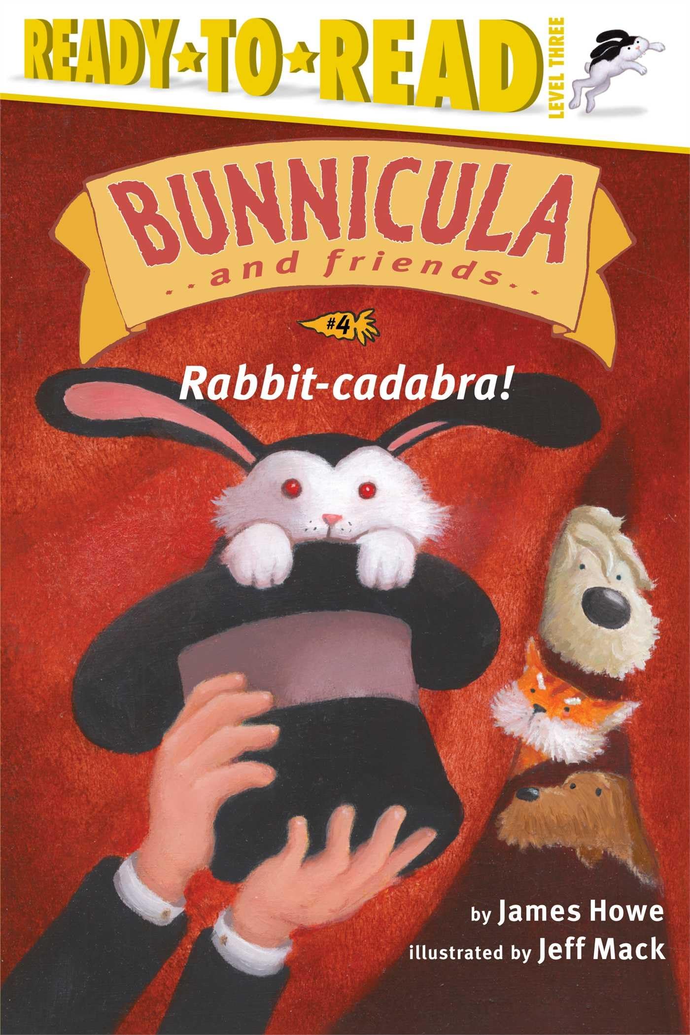 Rabbit-cadabra!: Ready-to-Read Level 3 (Volume 4)