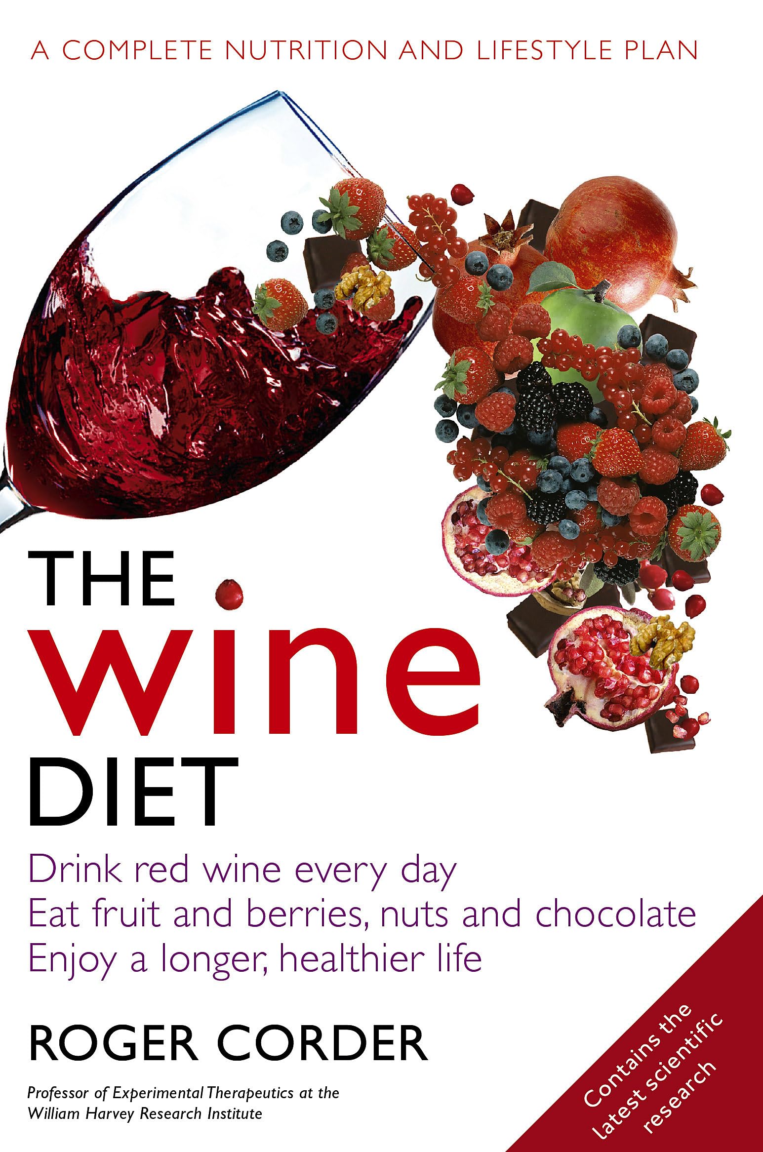 The Wine Diet: A Complete Nutrition and Lifestyle Plan. Roger Corder
