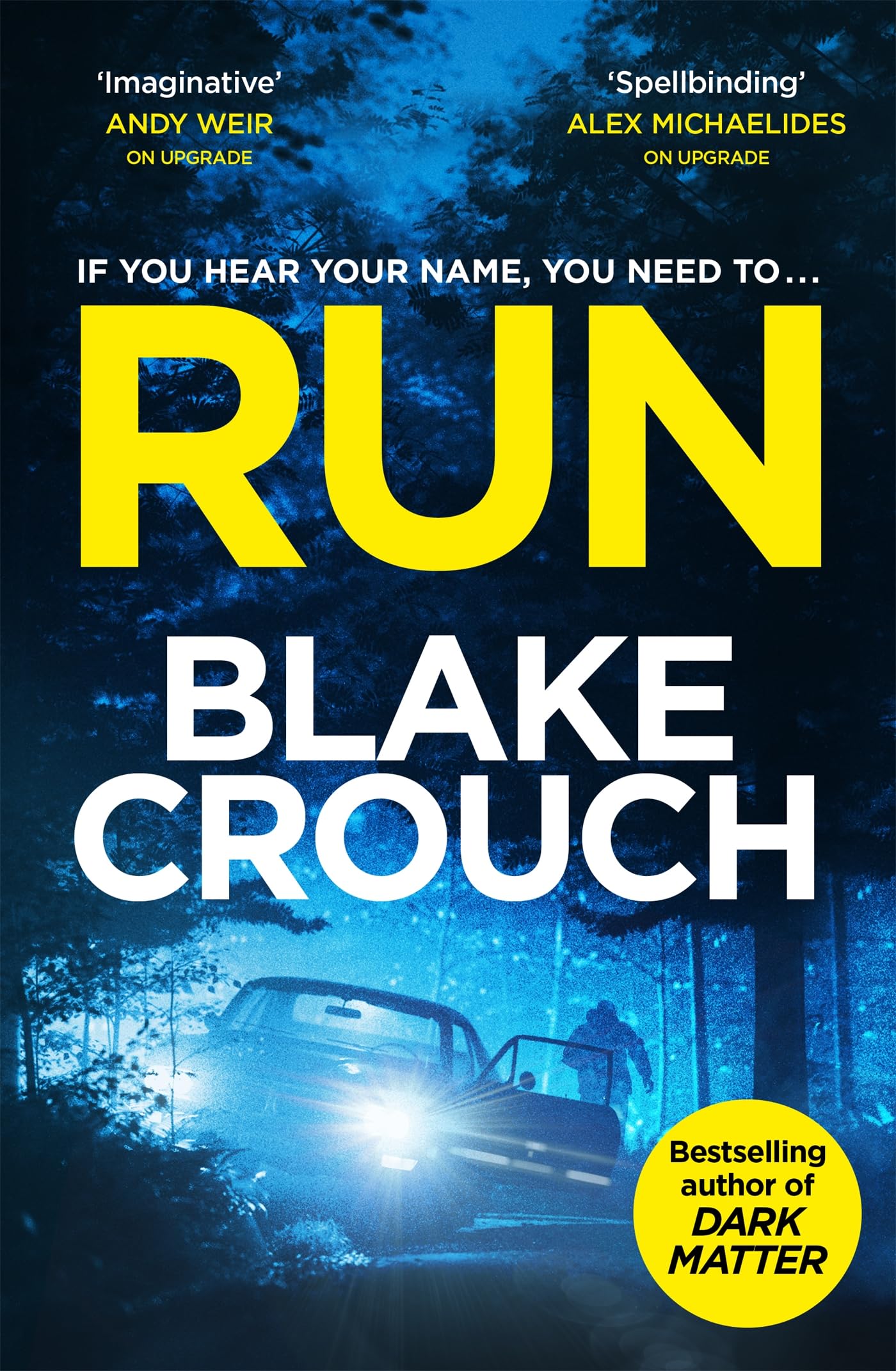 Run: From The Bestselling Author Of Dark Matter, Now A Major TV Show (English Edition)