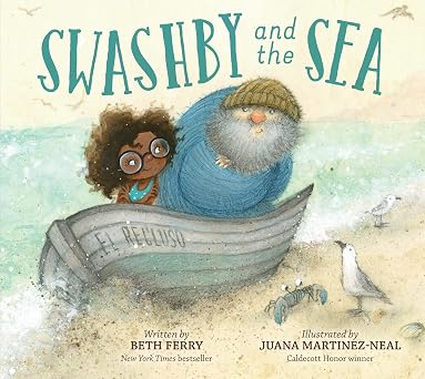 Swashby and the Sea A Seaside Tale of Friendship for Young ReadersGreat for Summer Reading