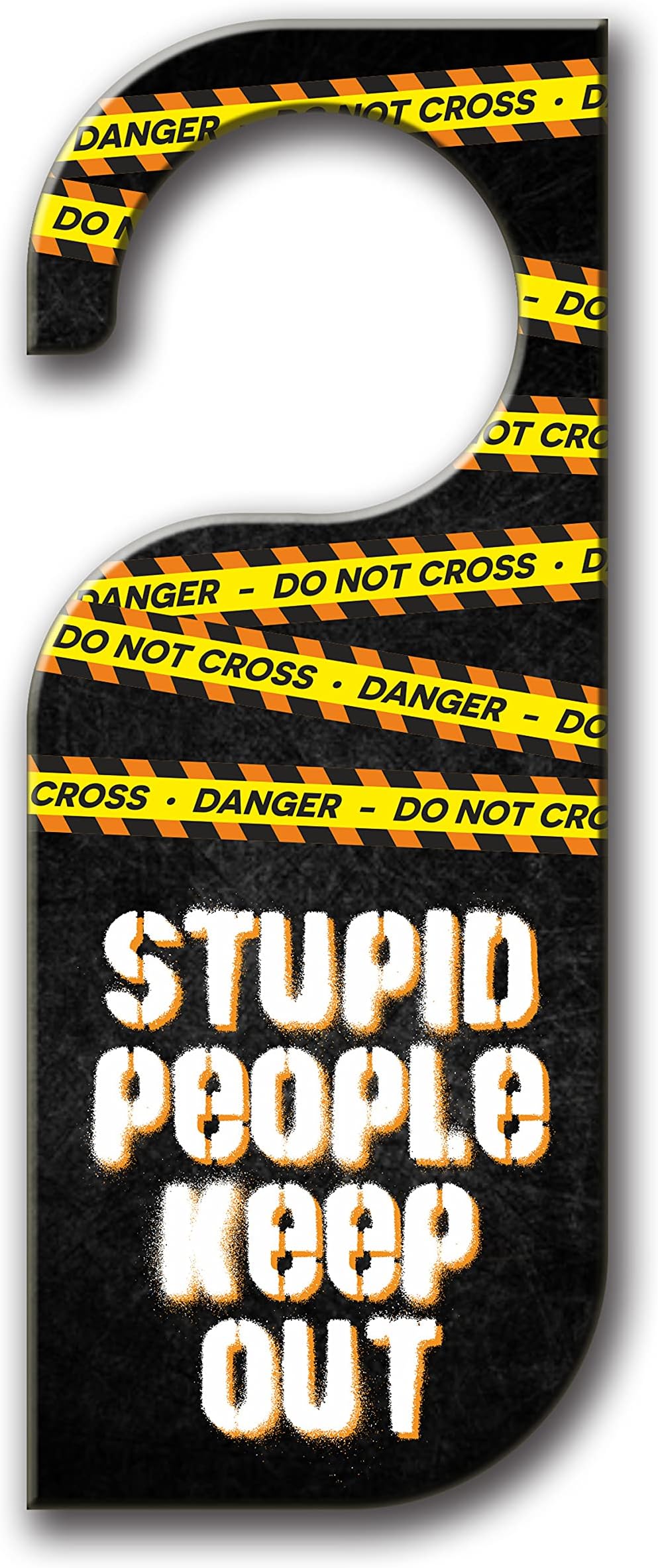 Yey Door Hanger Stupid People Keep Out - Door Sign/Door Knob Tag (Pack of 1, 8x3 inches, MDF Wooden Material)