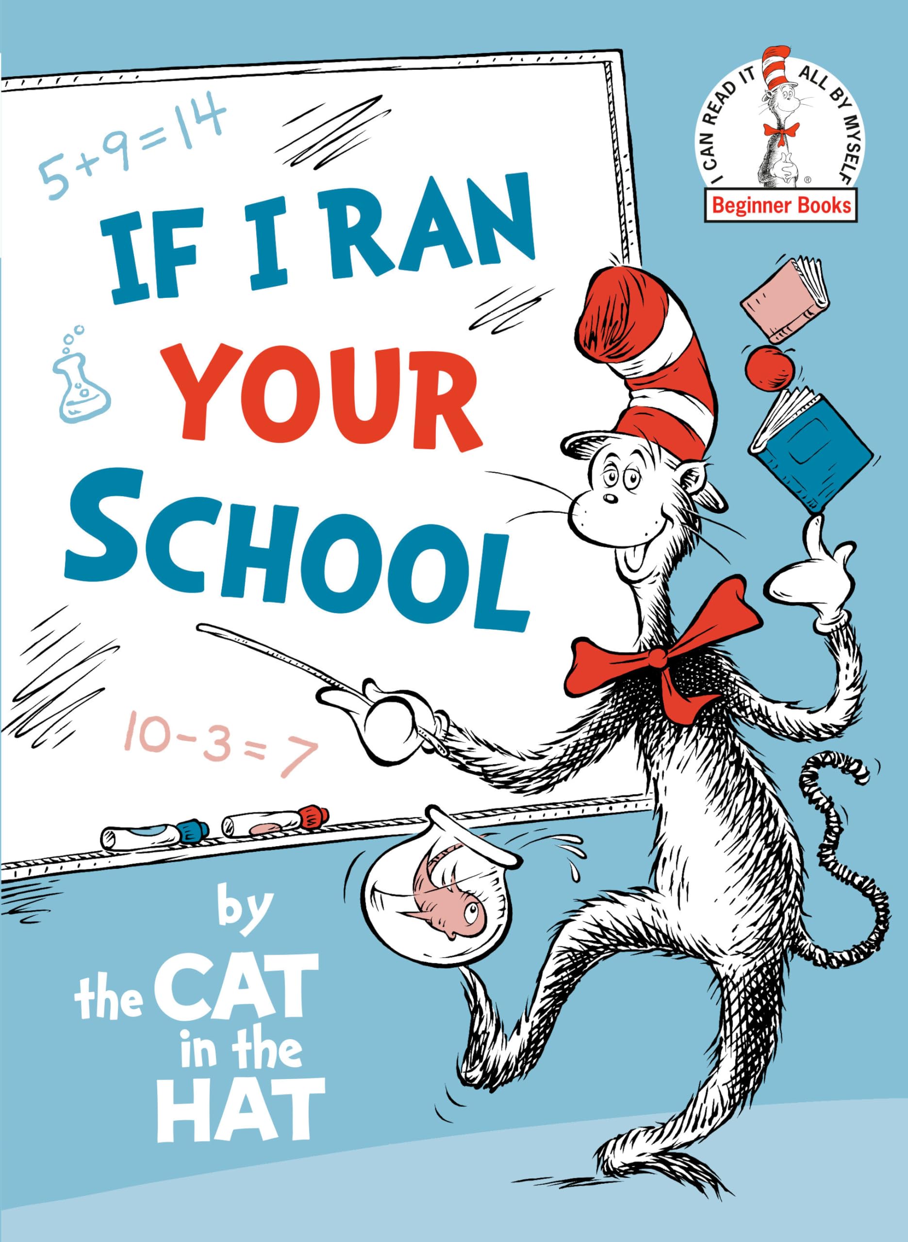 If I Ran Your School-by the Cat in the Hat (Beginner Books)