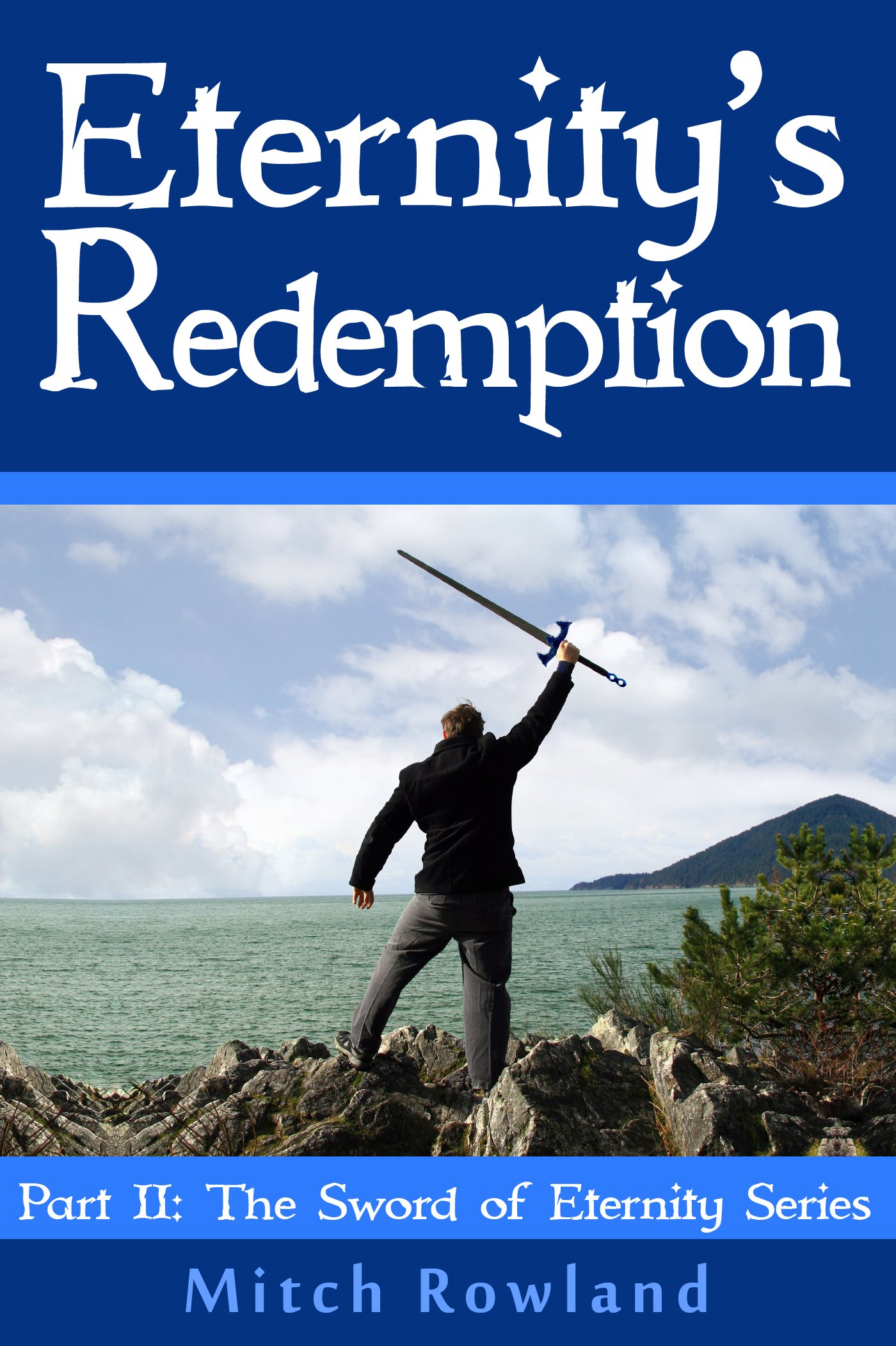 Eternity's Redemption (The Sword of Eternity Book 2)