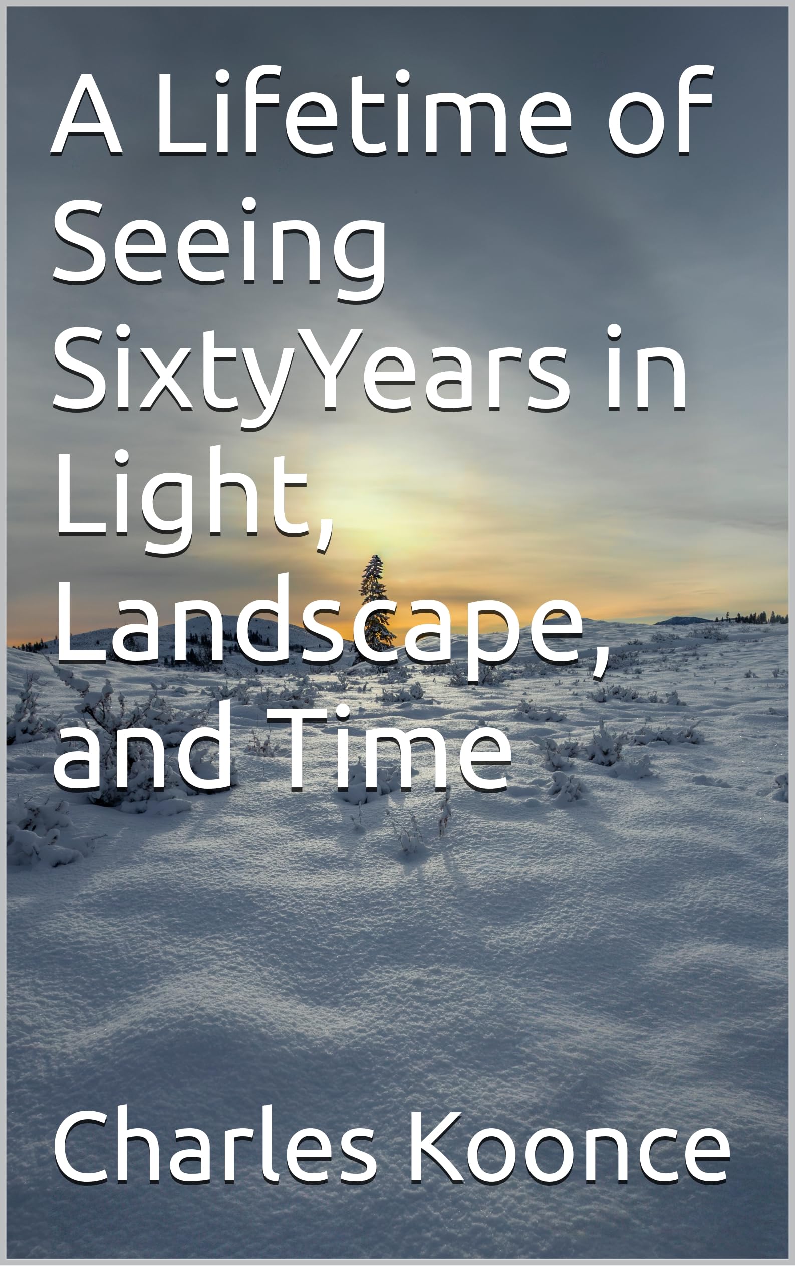 A Lifetime of Seeing Sixty Years in Light livre paysage inspirant pour décorer votre salon