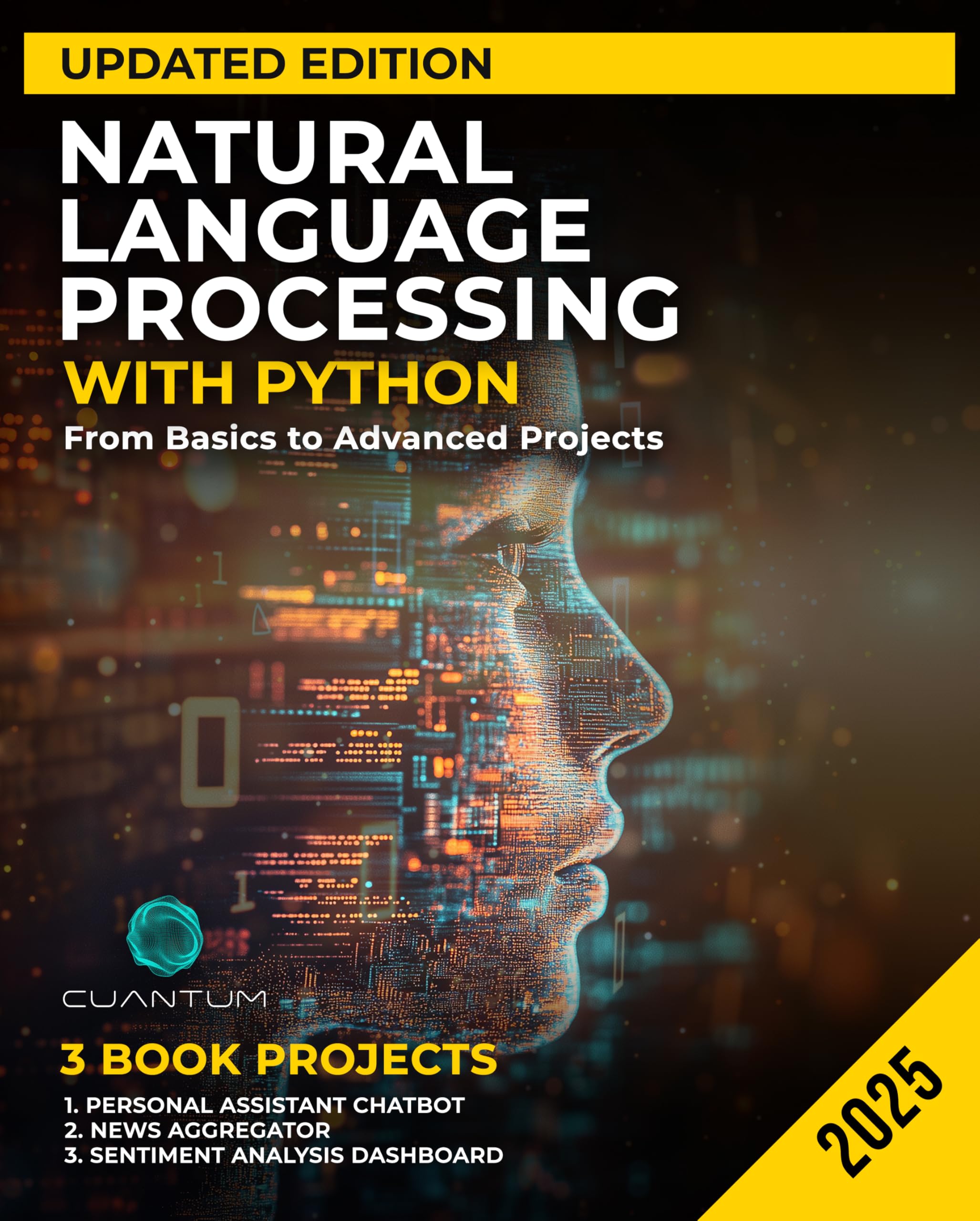 - Natural Language Processing with Python Updated Edition: From Basics to Advanced Projects: Mastering Text Analysis, Machine Learning Models, and Chatbot ... (Mastering the AI Revolution Book 4)