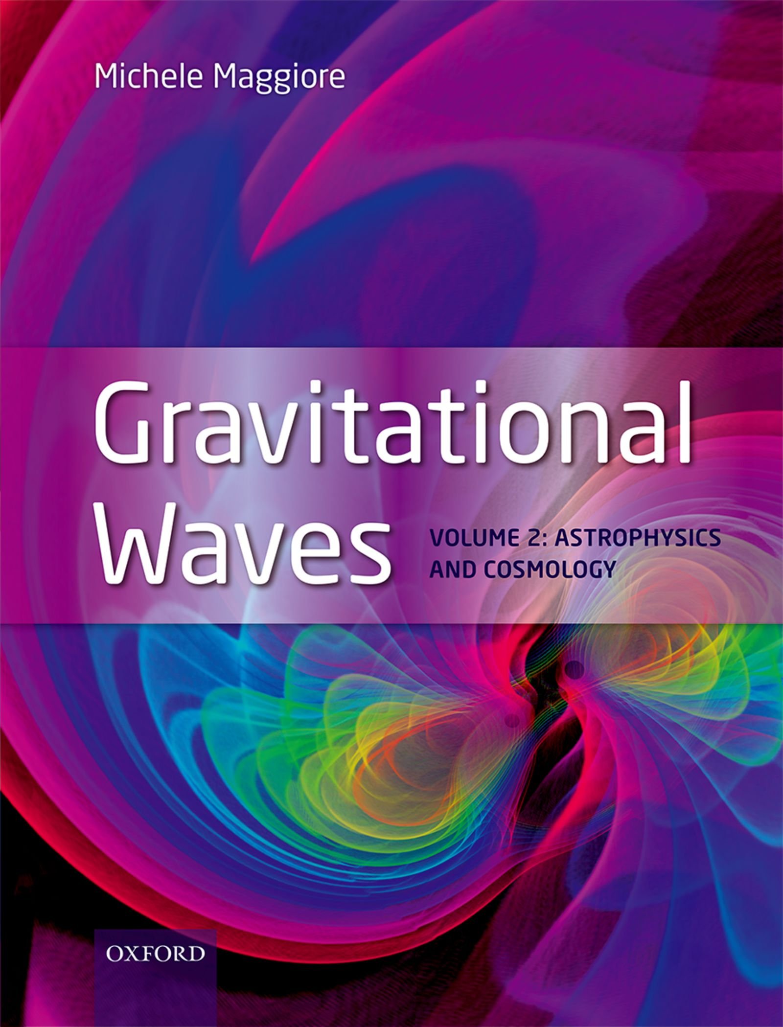Gravitational Waves: Volume 2: Astrophysics and Cosmology (English Edition)