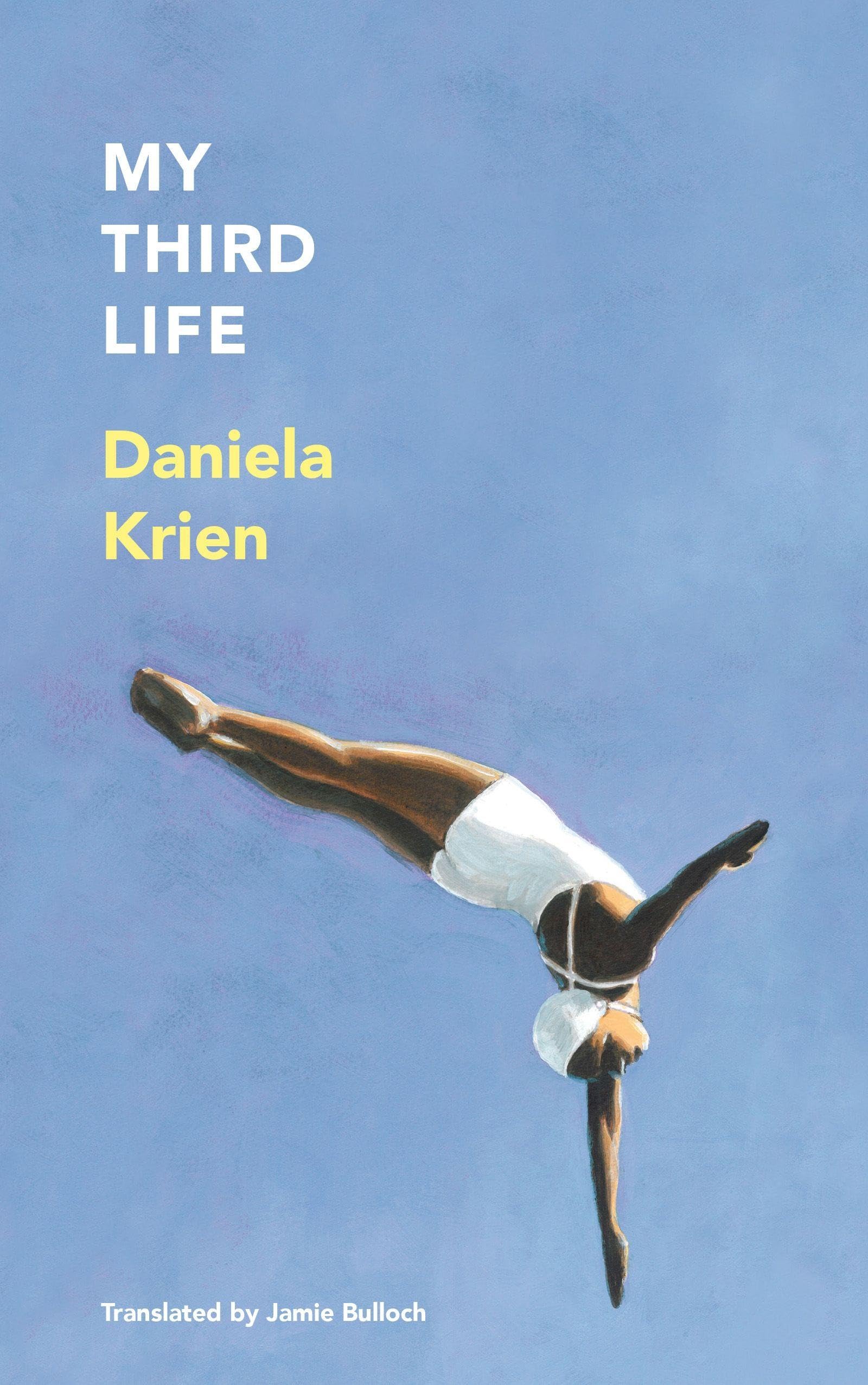 My Third Life by Daniela Krien (Paperback Book)