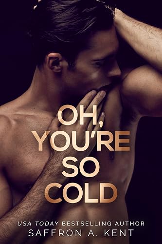 Oh, You're So Cold: A twin brother's girlfriend age gap romance (Bad Boys of Bardstown Book 2)
