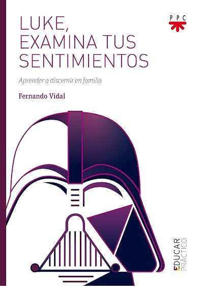 Luke Examina Tus Sentimientos: Aprender a Discernir en Familia