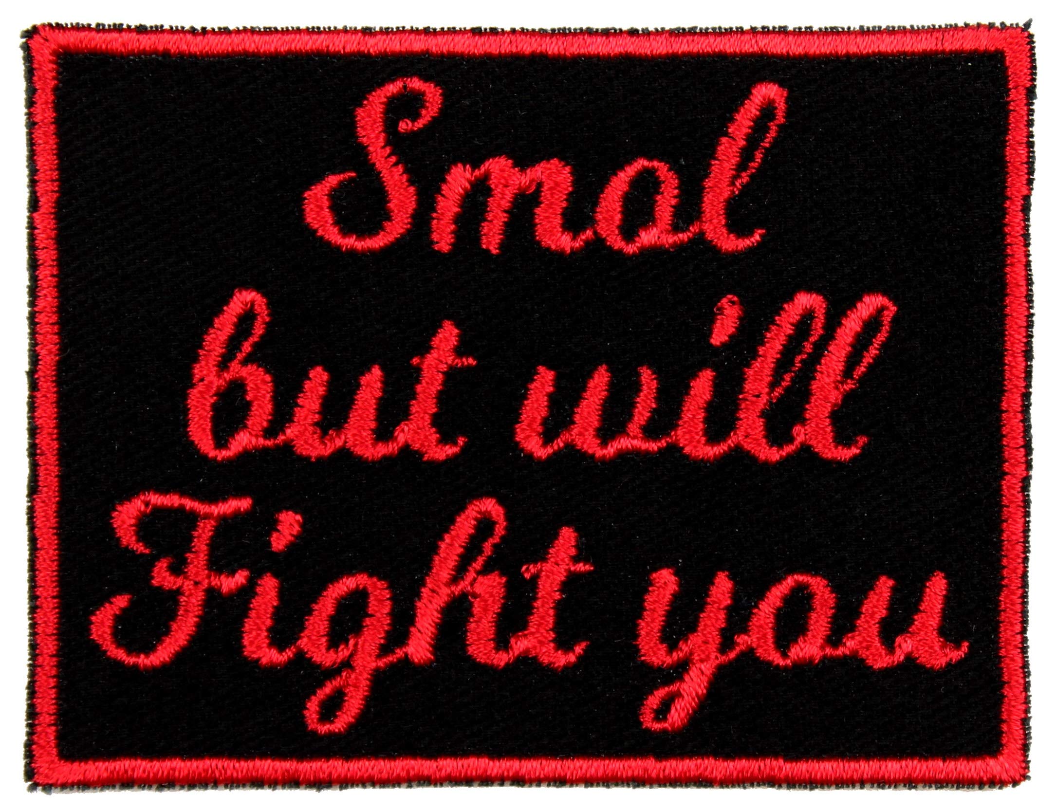 Buy Smol But Will Fight You IronOn Patch Made in The USA Red