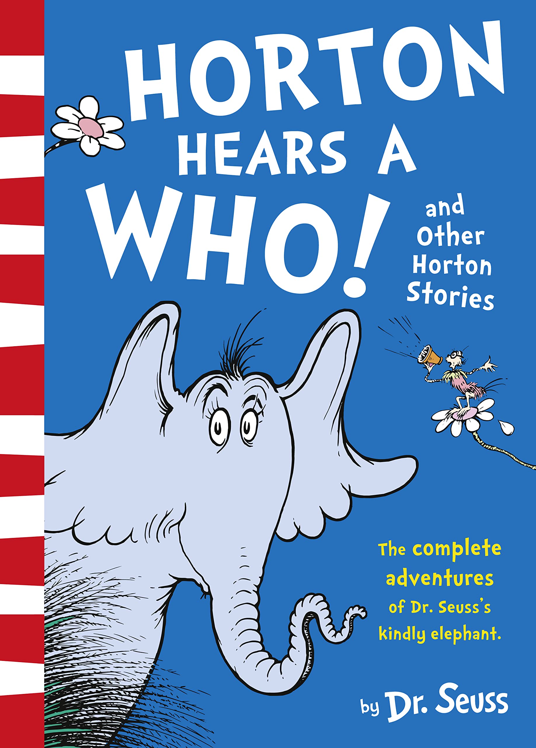 Horton Hears a Who and Other Horton Stories