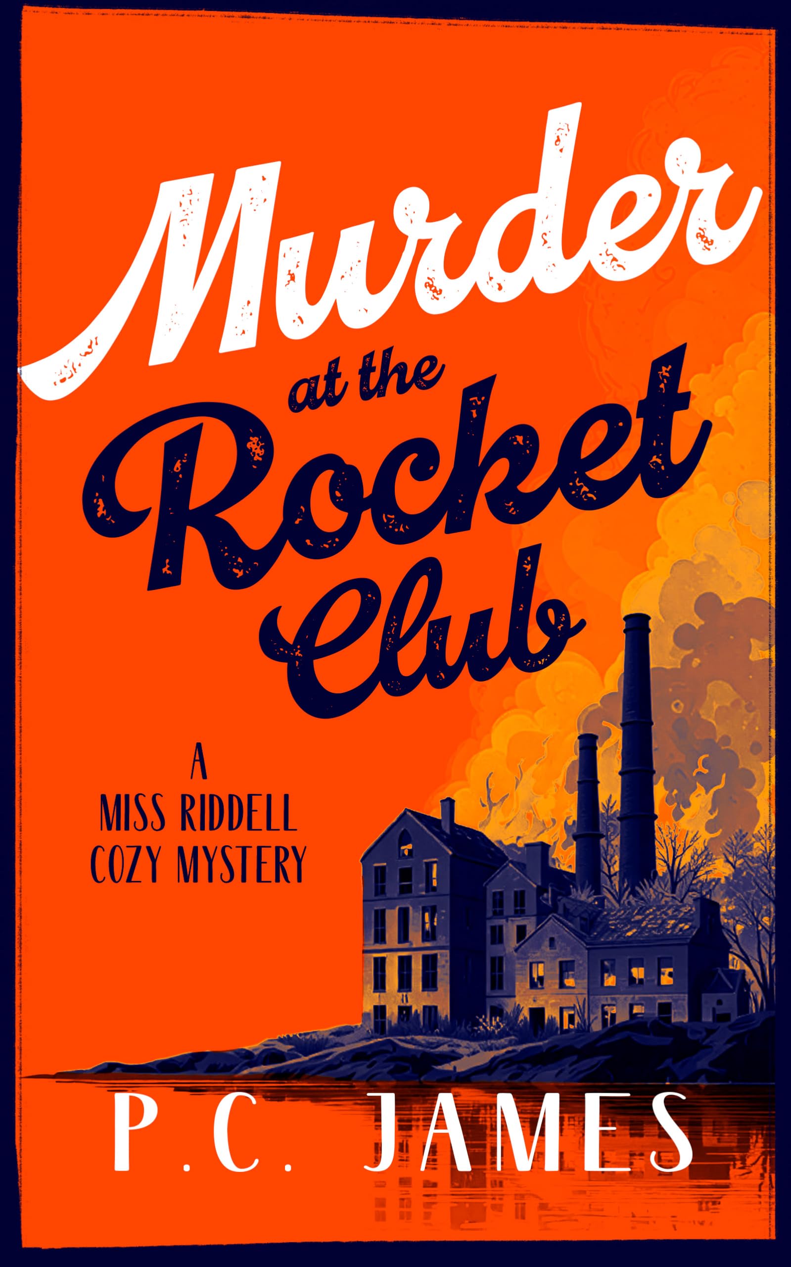 Murder at the Rocket Club (Miss Riddell Cozy Mysteries)