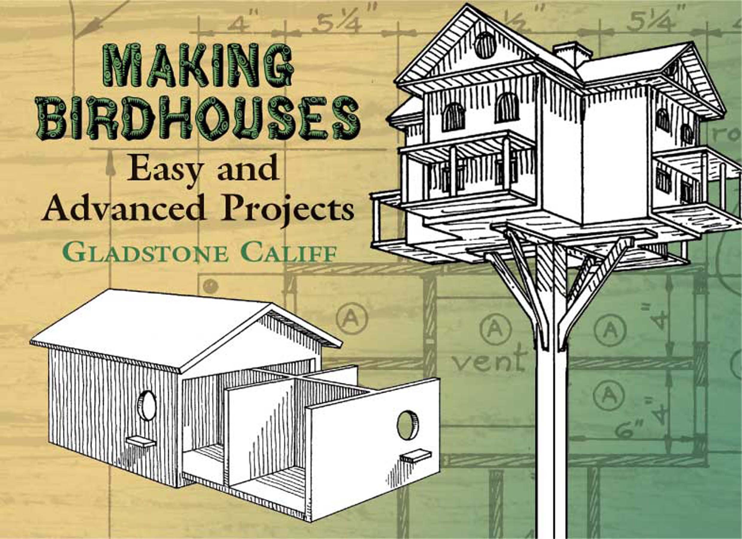 Making Birdhouses: Easy and Advanced Projects (Dover Woodworking)