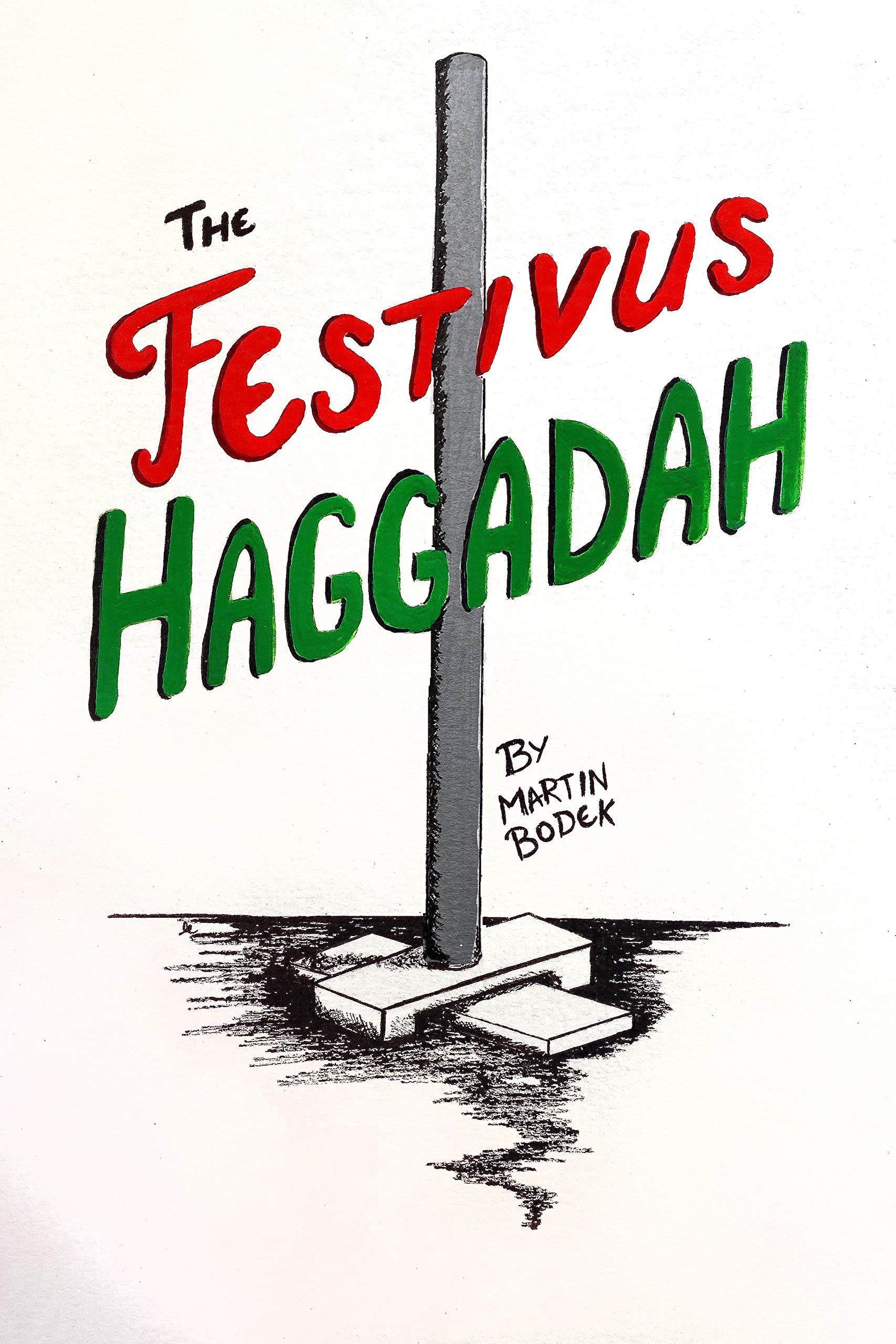 The Festivus Haggadah