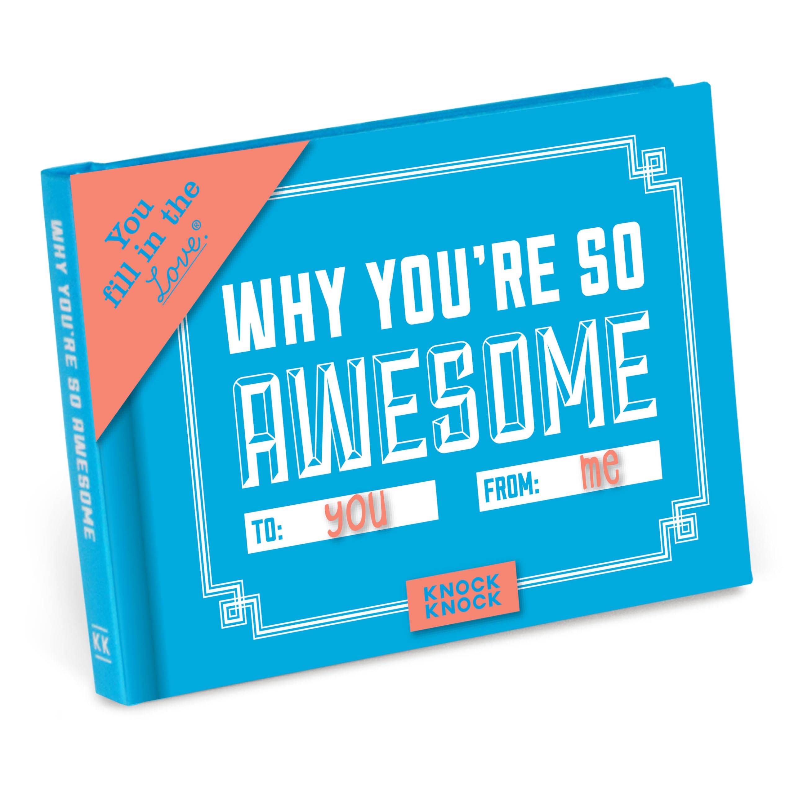 Knock Knock Why You`Re So Awesome (Fill-In-The-Blank Journal), 112 Pages