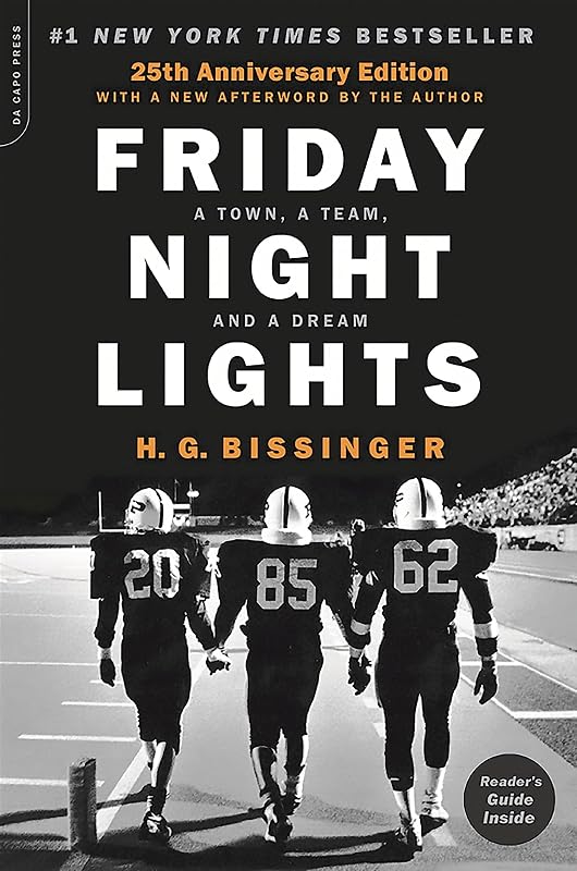 Friday Night Lights (25th Anniversary Edition): A Town, a Team, and a Dream