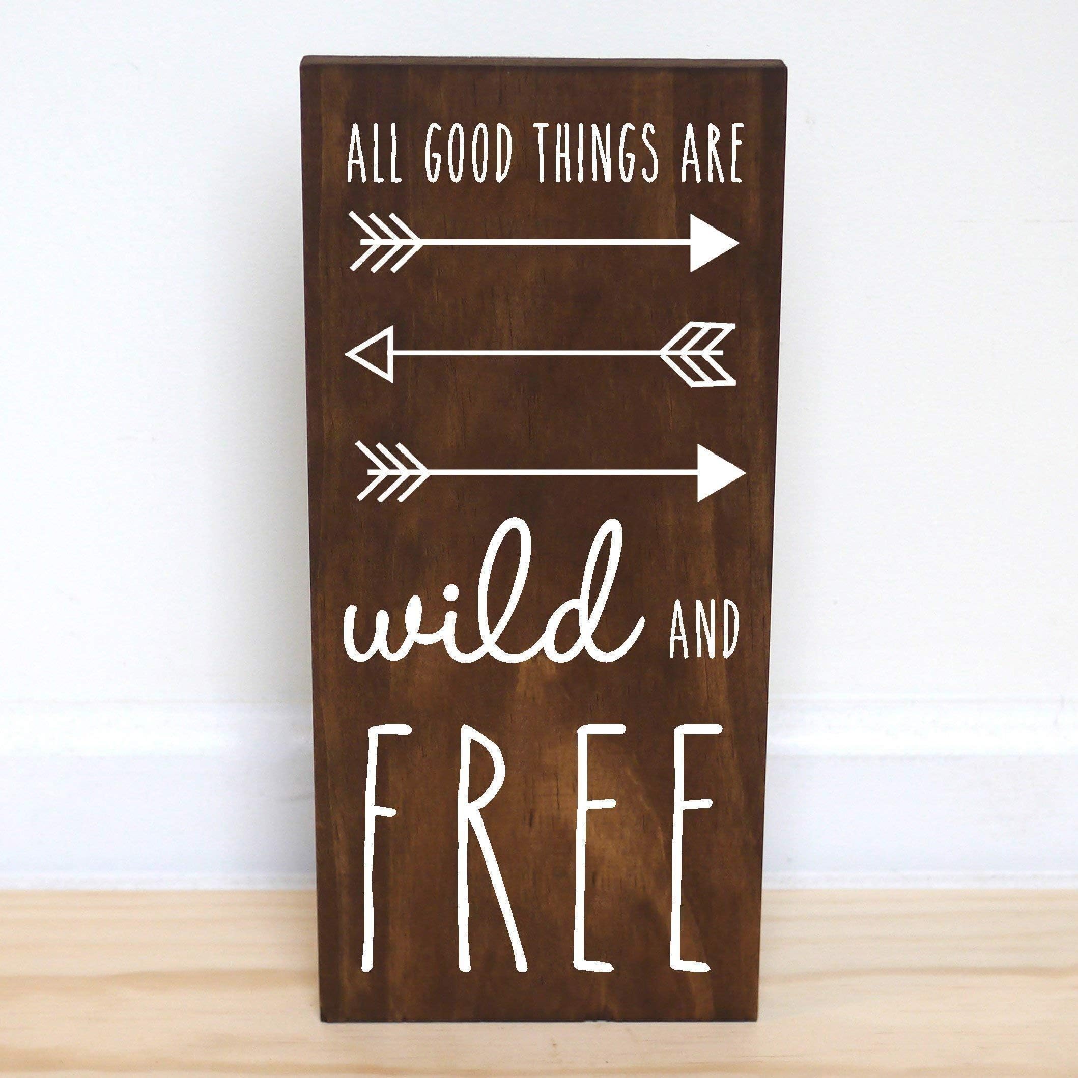 All Good Things Are Wild And Free Sign, Woodland Nursery Arrow Boho Baby Shower, 7.5 x 15 inches